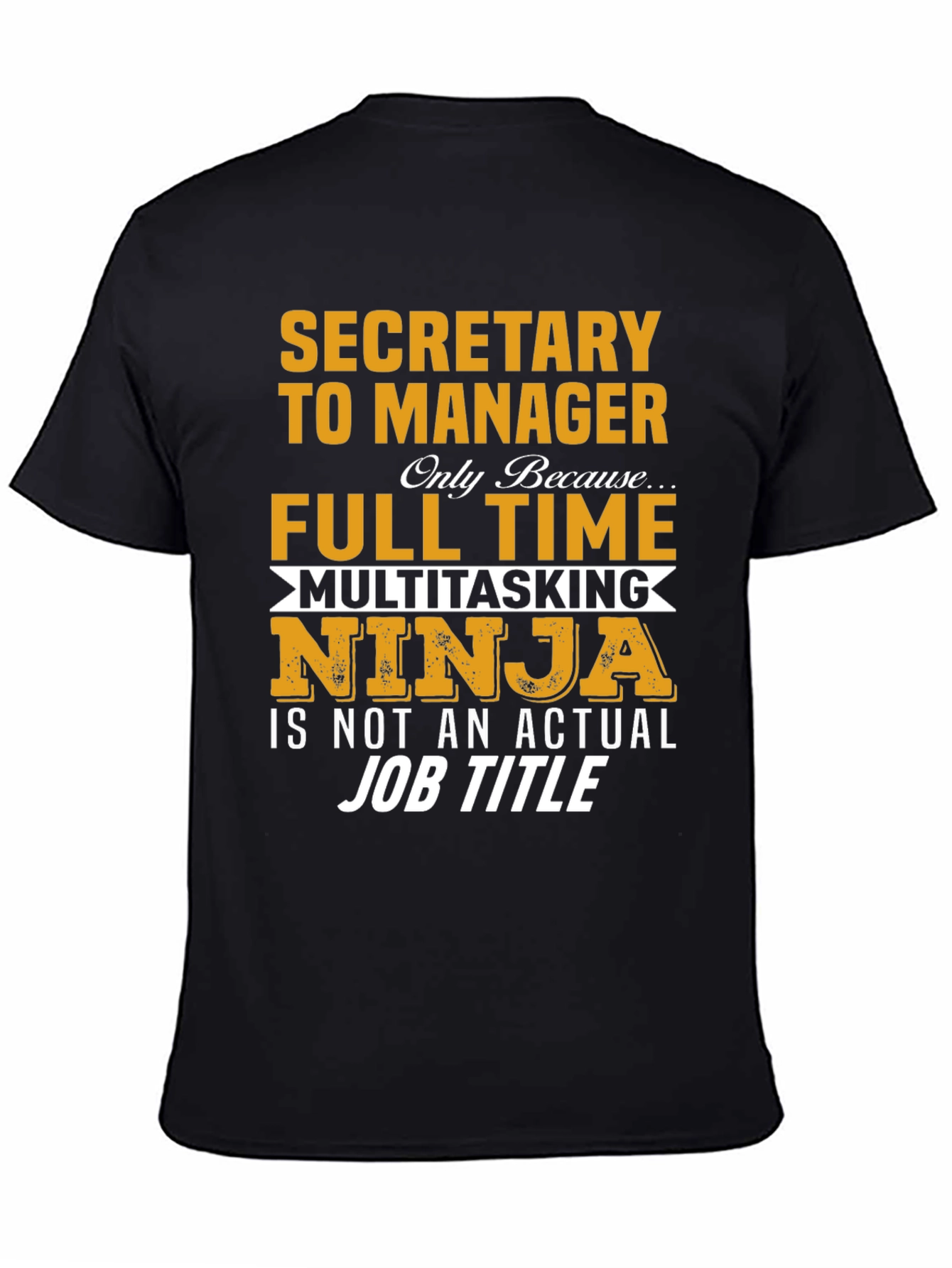 Secretary to Manager T-Shirt