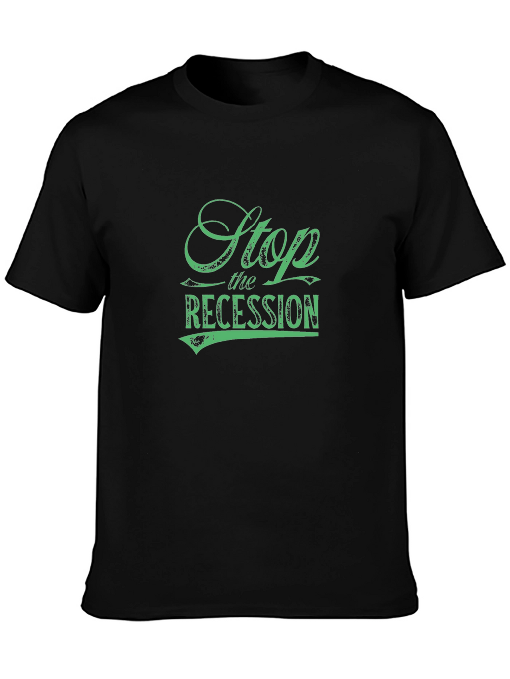 Stop the Recession Graphic Tee - Black