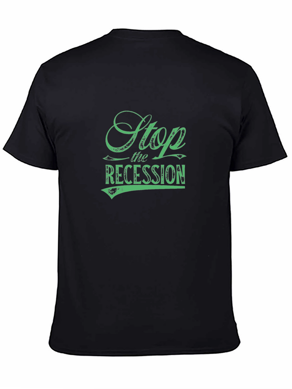 Stop the Recession Graphic Tee - Black