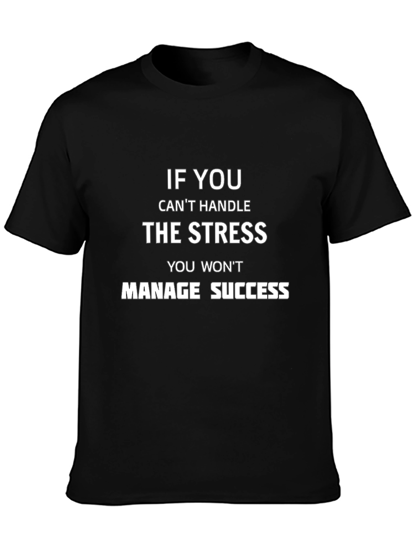 Motivational Stress Management T-Shirt