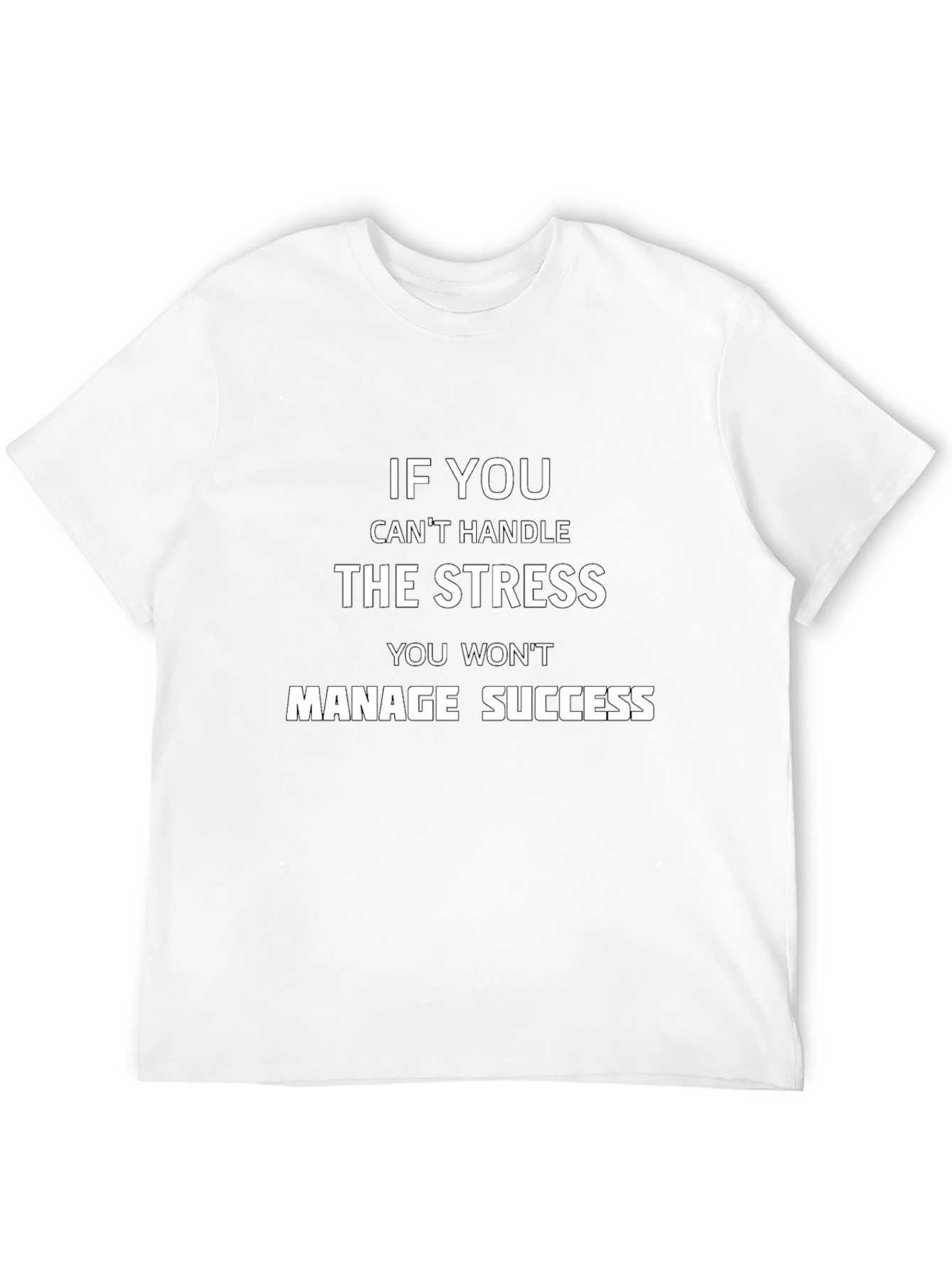Motivational Stress Management T-Shirt