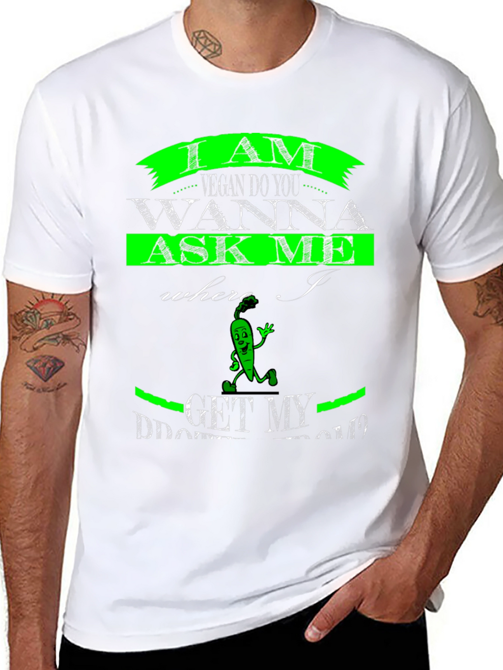 Vegan T-Shirt - Where I Get My Protein?