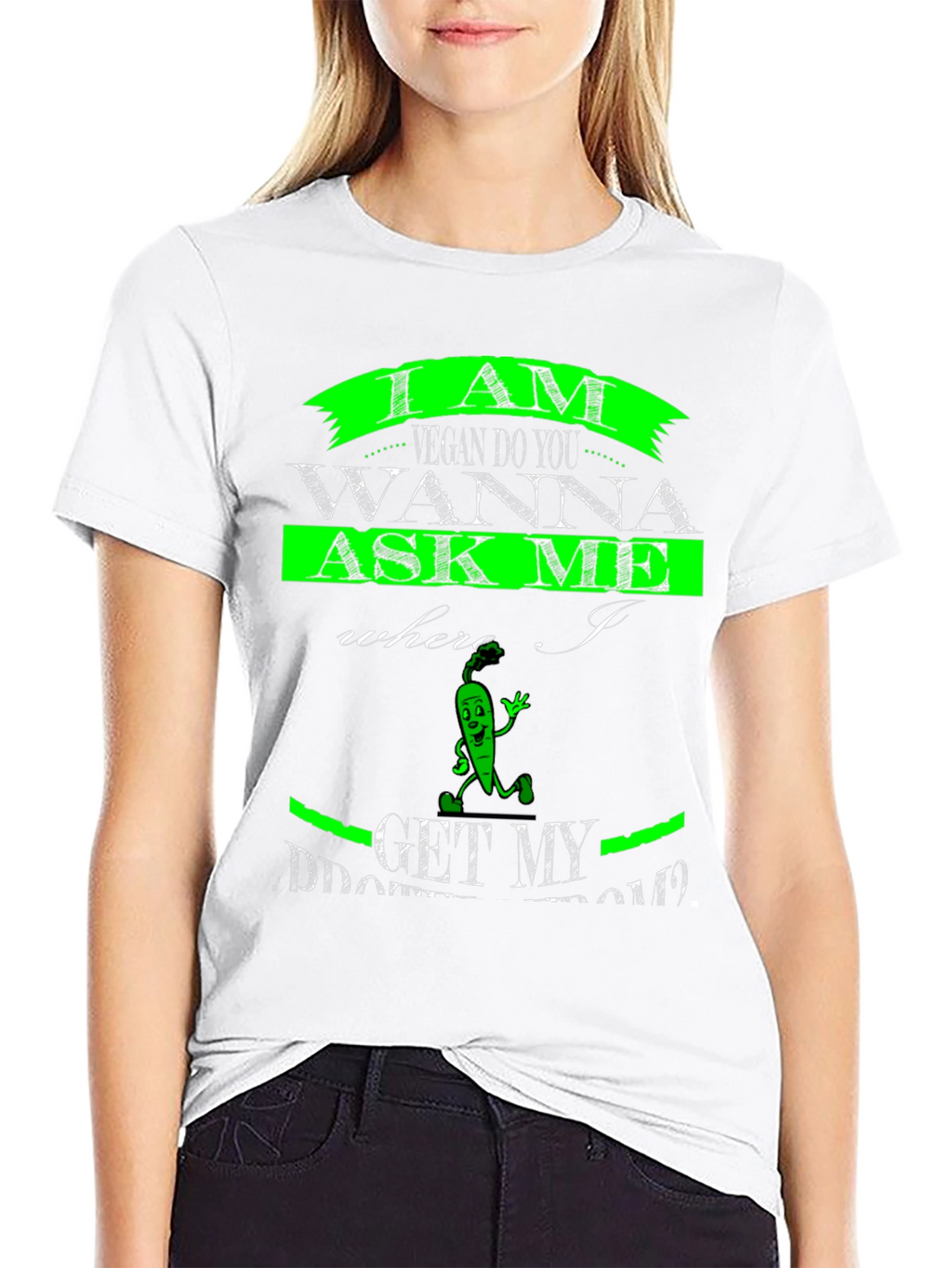 Vegan T-Shirt - Where I Get My Protein?