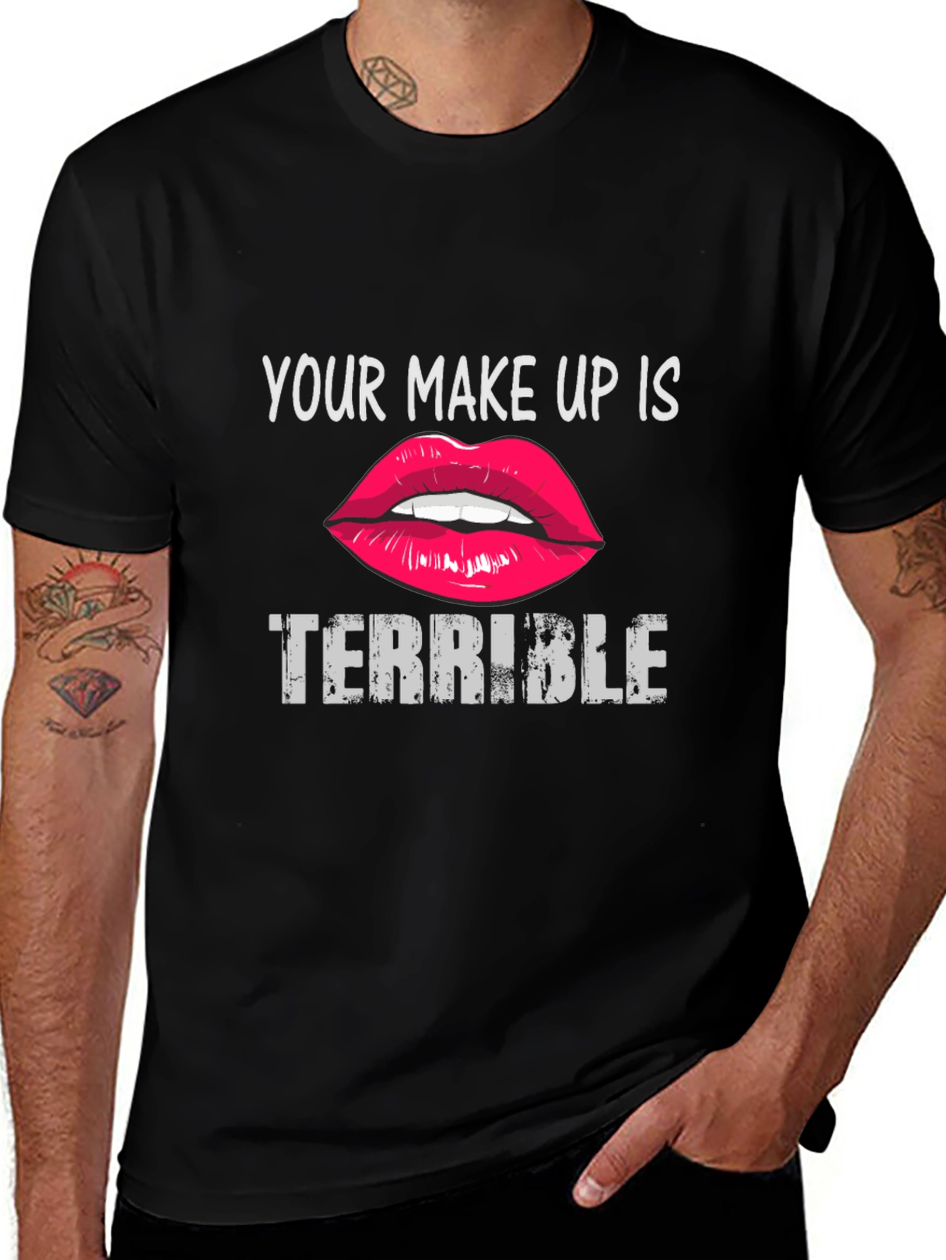 Your Makeup Is Terrible Graphic Tee