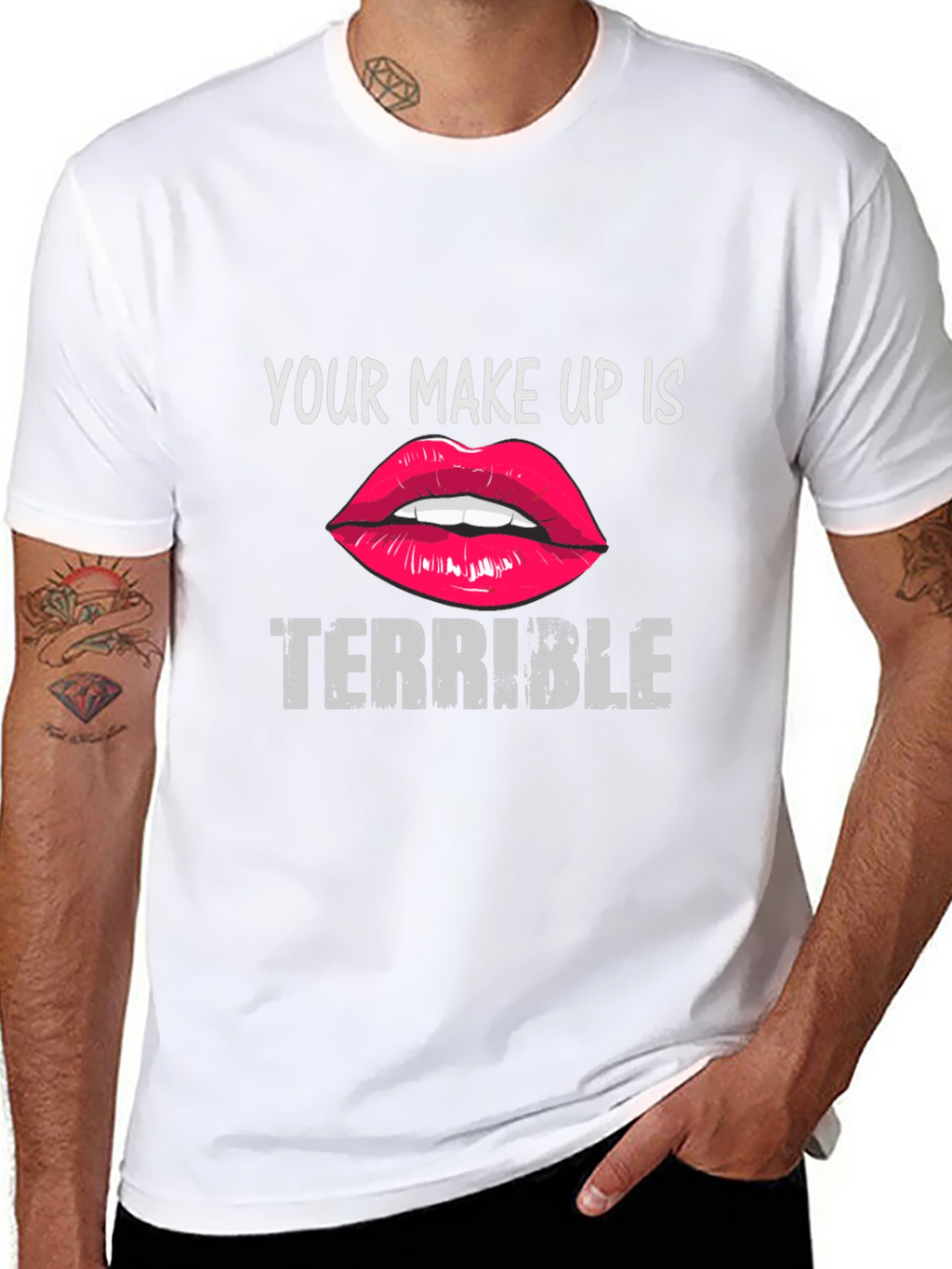 Your Makeup Is Terrible Graphic Tee