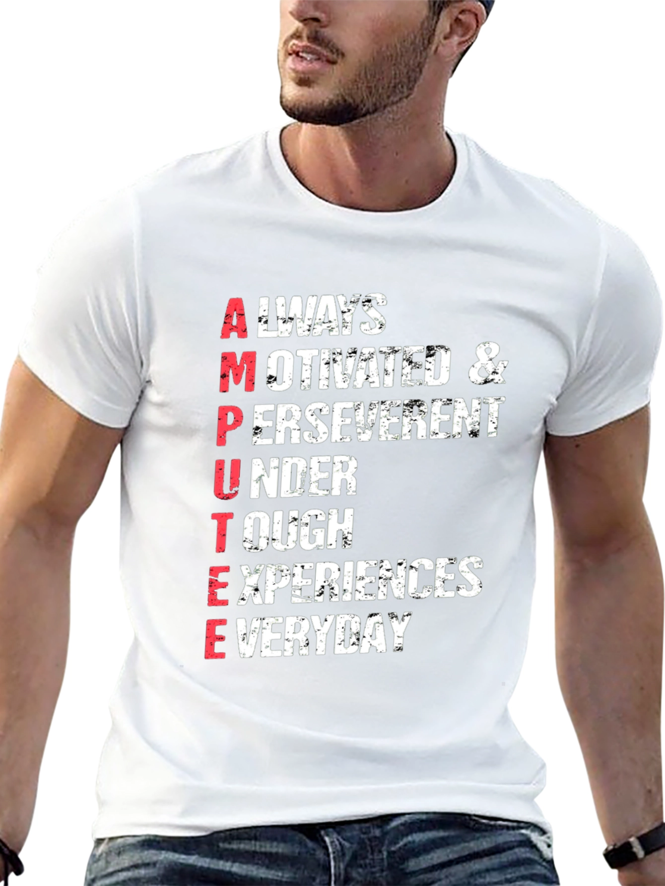 Motivational Amputee T-Shirt - Everyday Experiences