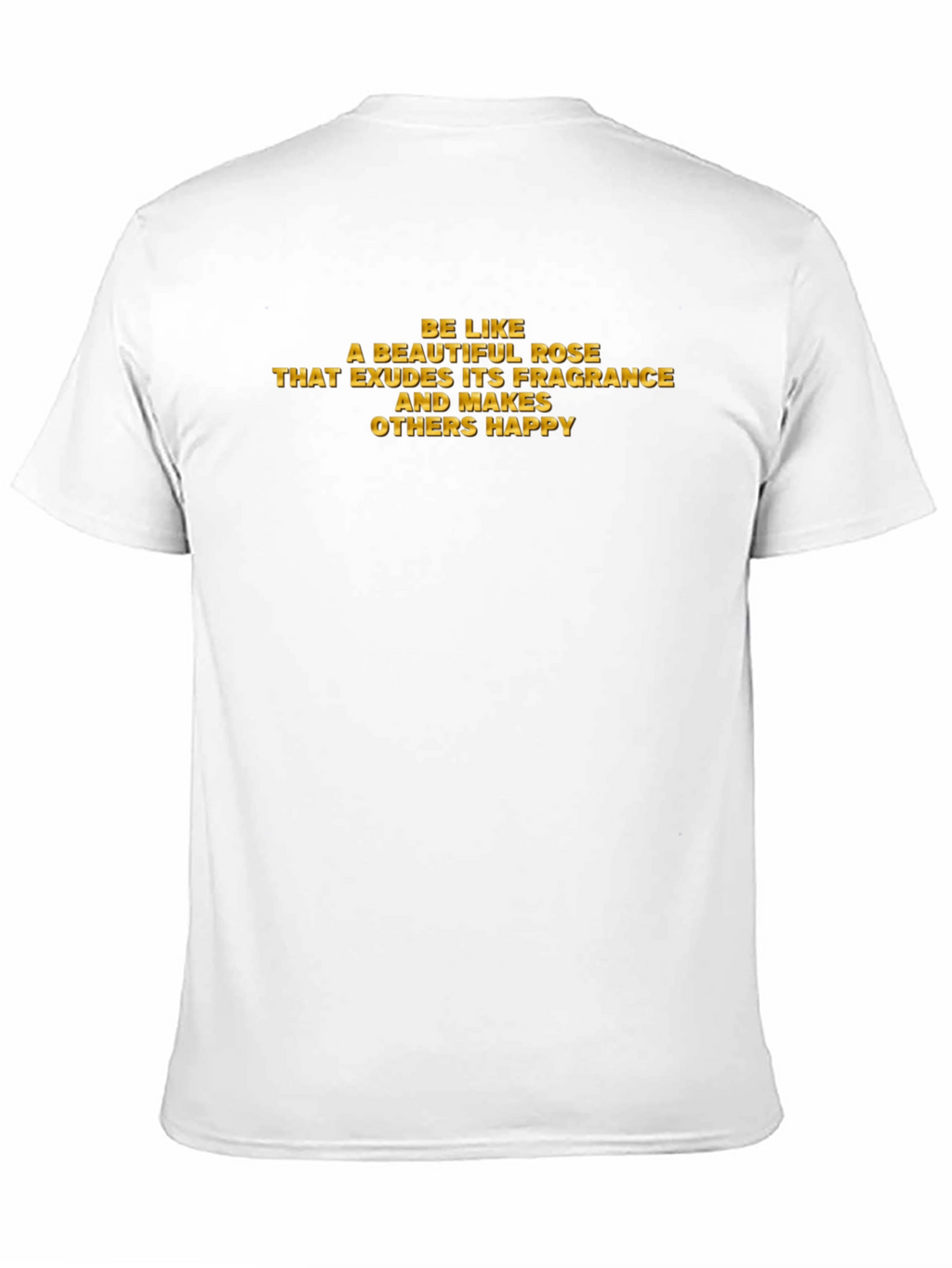 Inspirational Rose Quote Graphic T-Shirt
