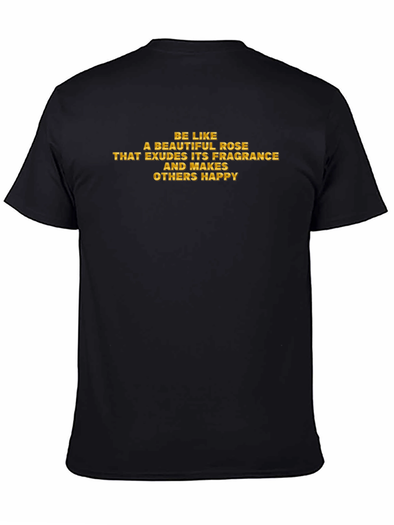 Inspirational Rose Quote Graphic T-Shirt