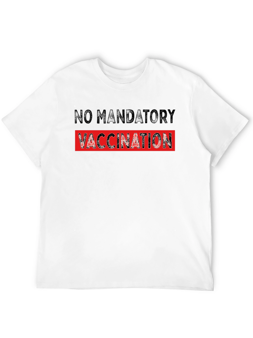 No Mandatory Vaccination T-Shirt