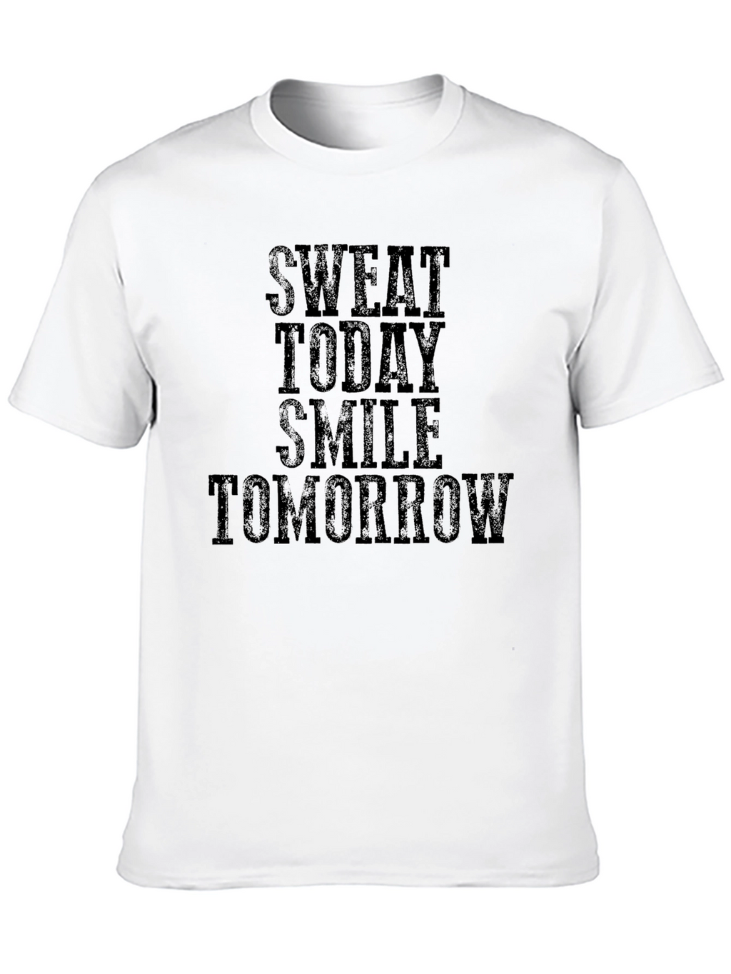Sweat Today Smile Tomorrow Black T-Shirt