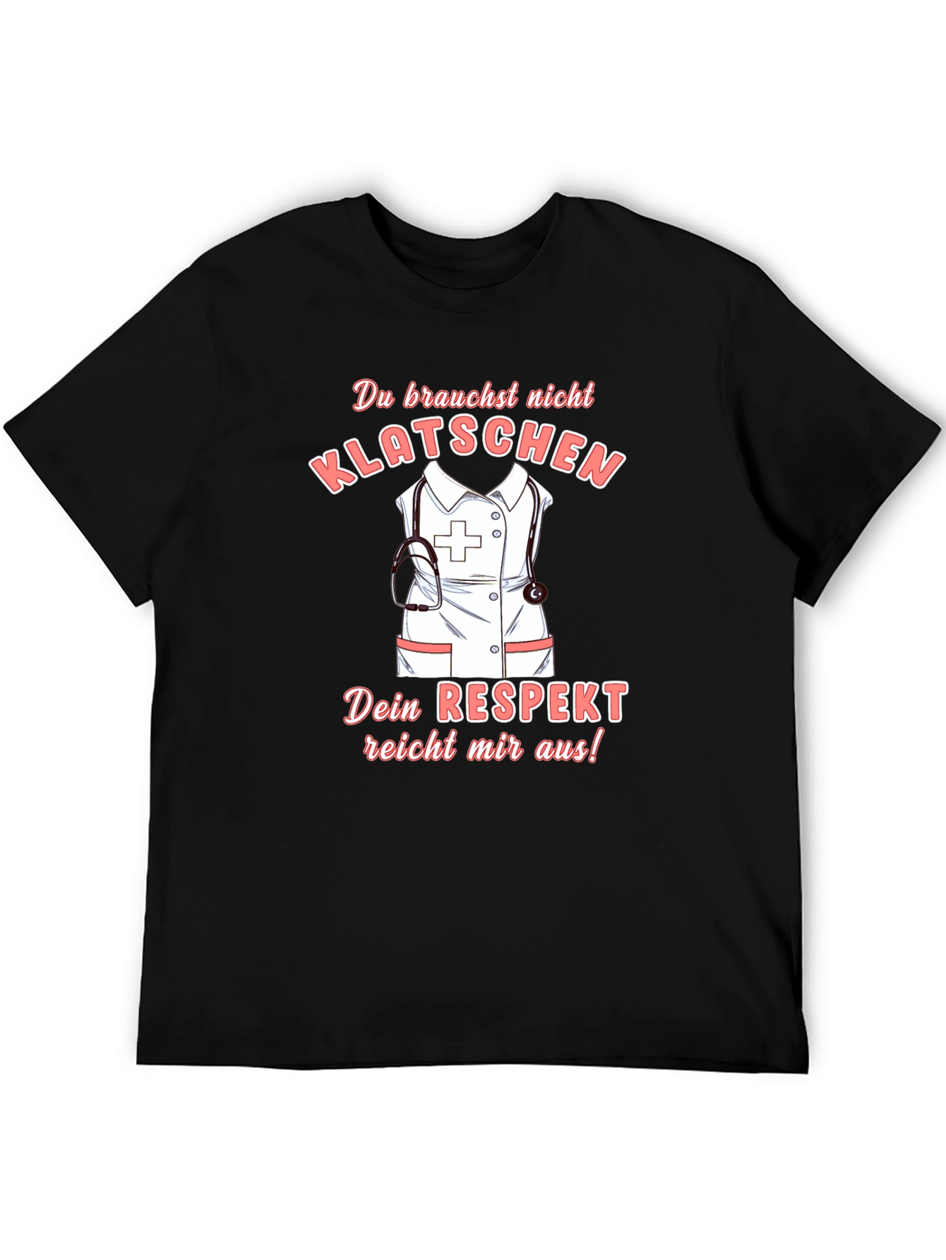 Nurse Respect T-Shirt - Funny Nursing Tee