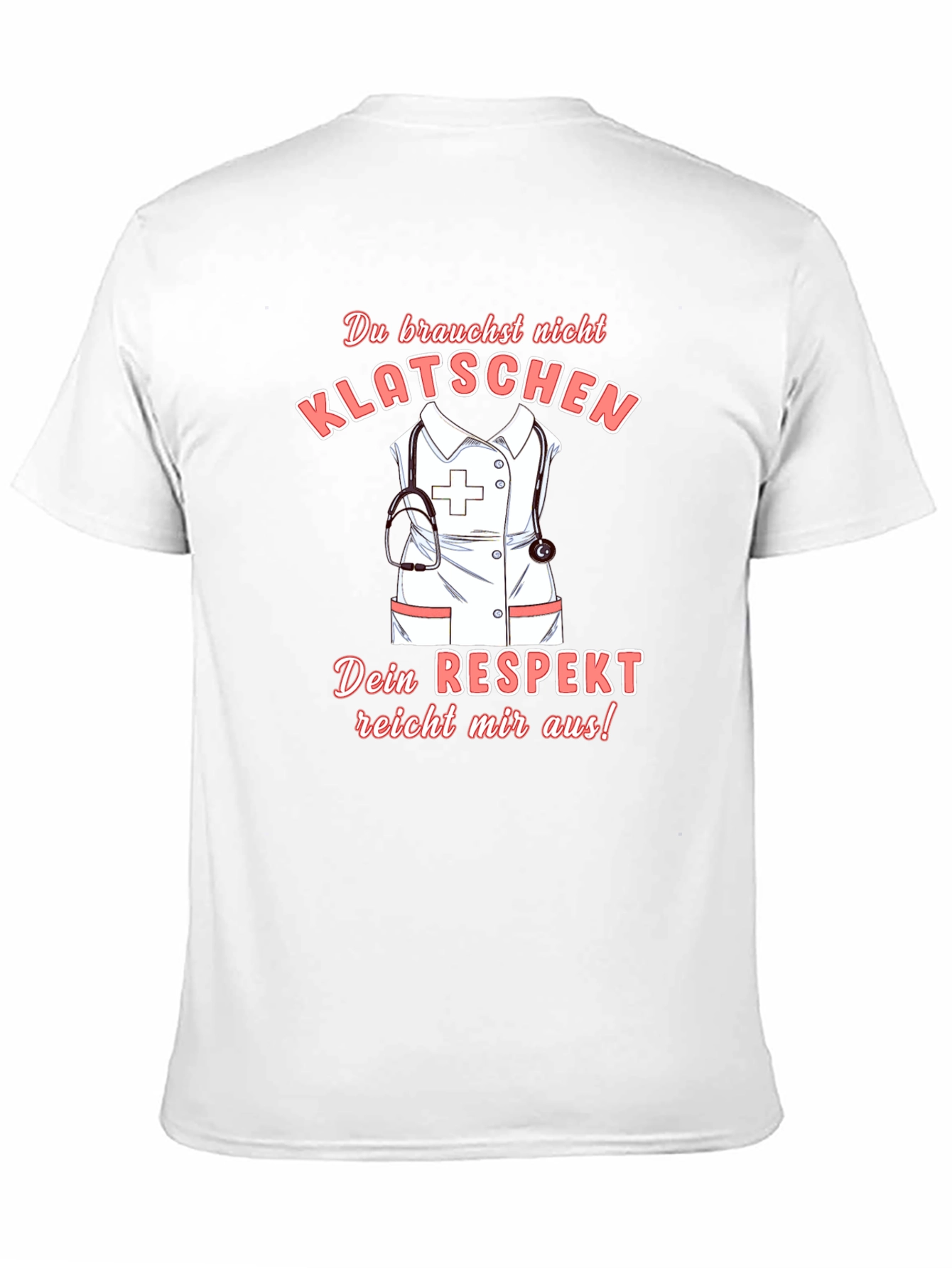 Nurse Respect T-Shirt - Funny Nursing Tee