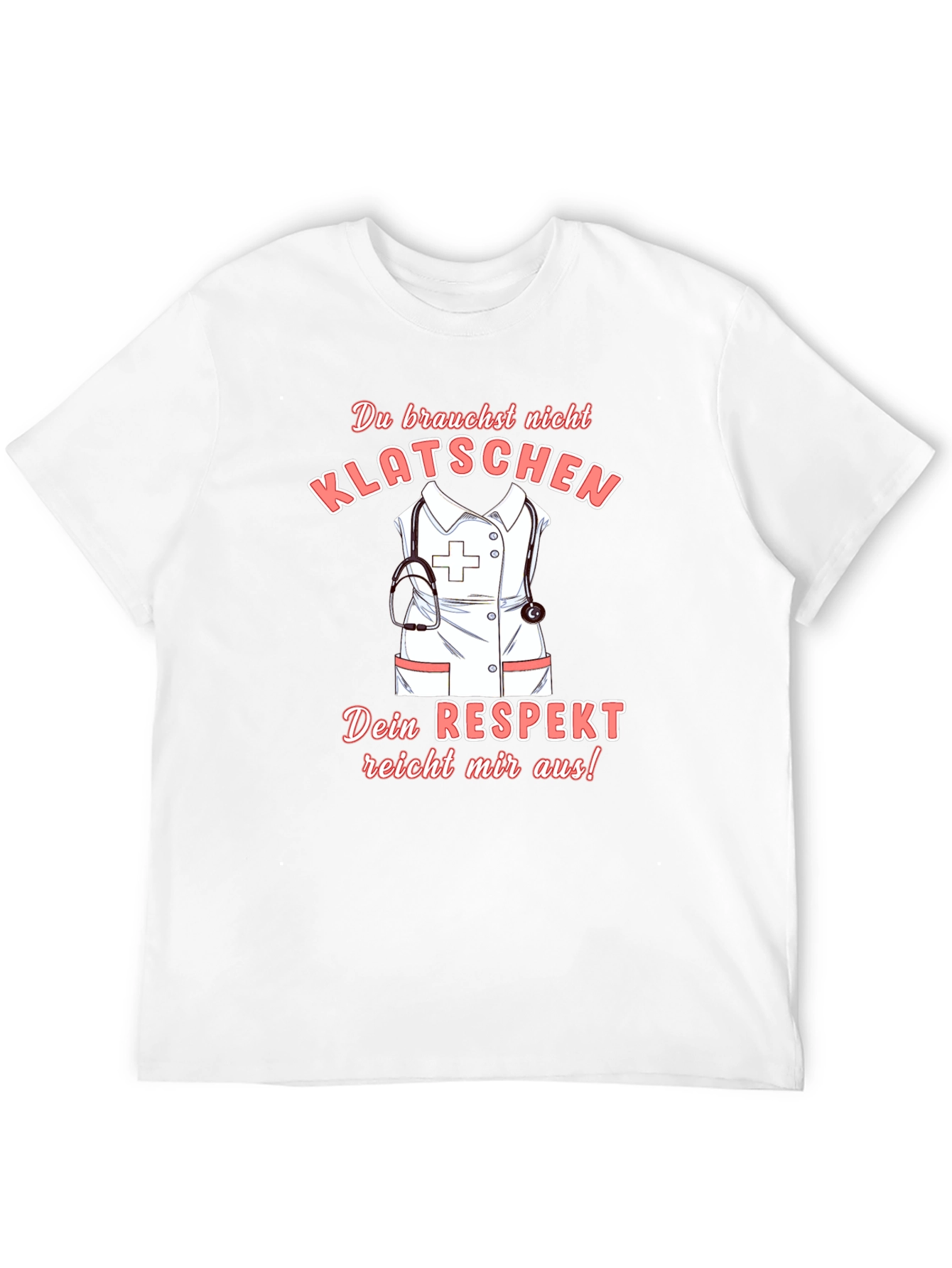 Nurse Respect T-Shirt - Funny Nursing Tee