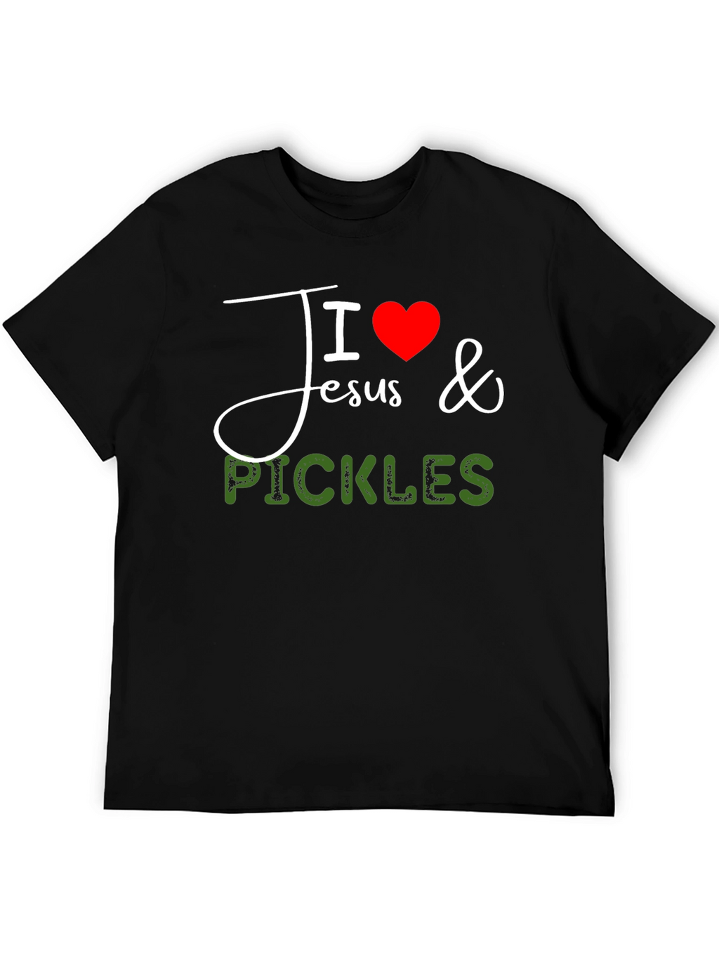 I Love Jesus & Pickles Graphic T-Shirt