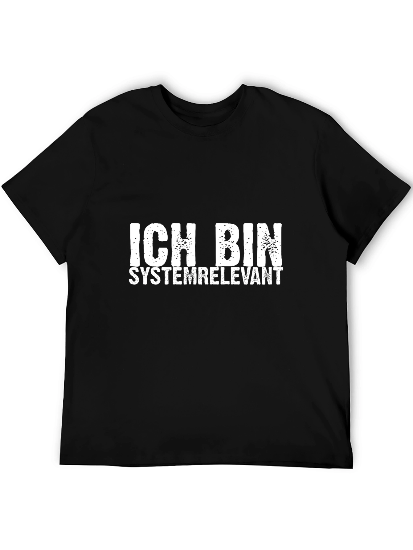 Ich Bin Systemrelevant T-Shirt - Essential Worker