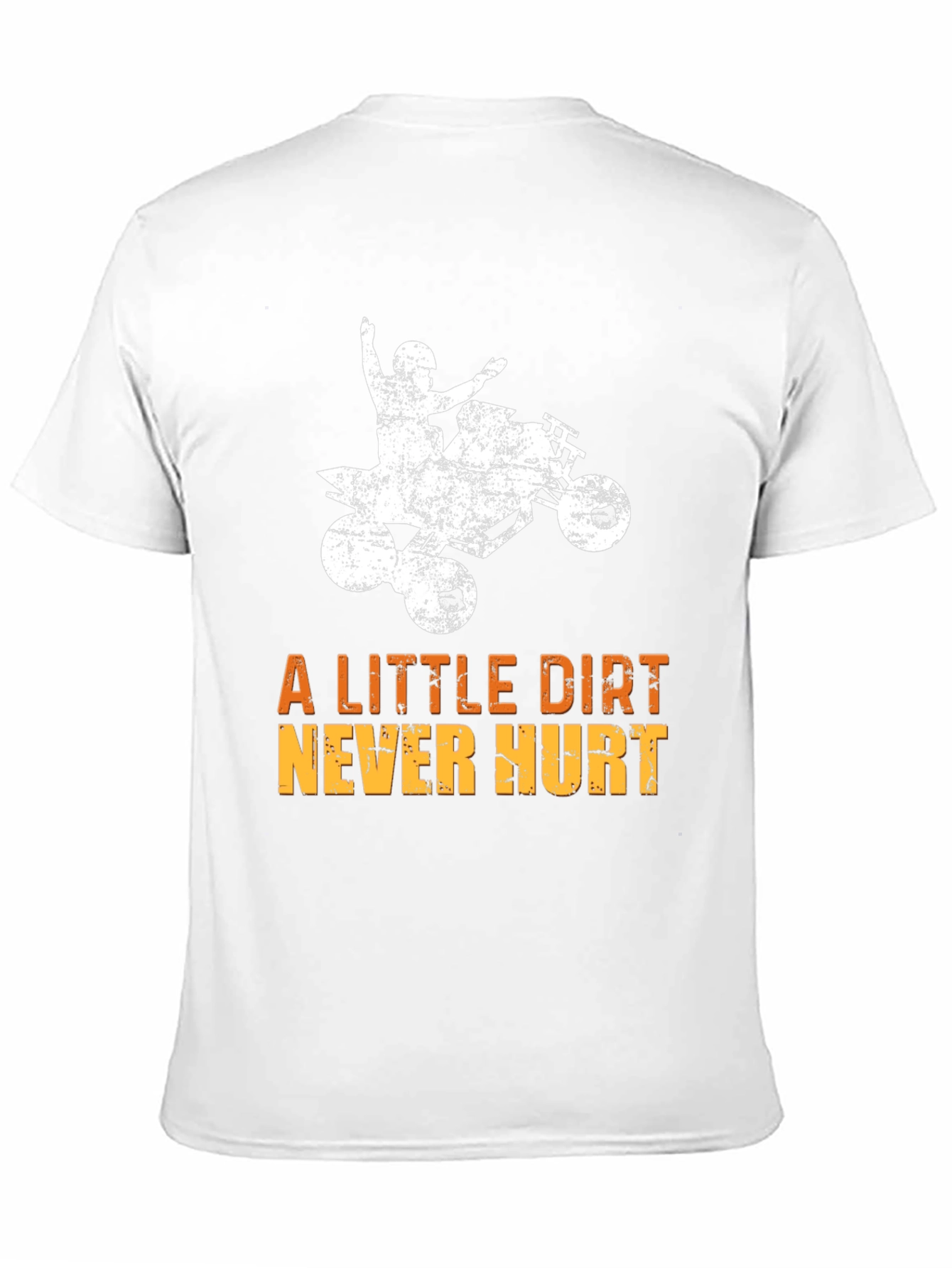 Dirt Bike T-Shirt - A Little Dirt Never Hurt