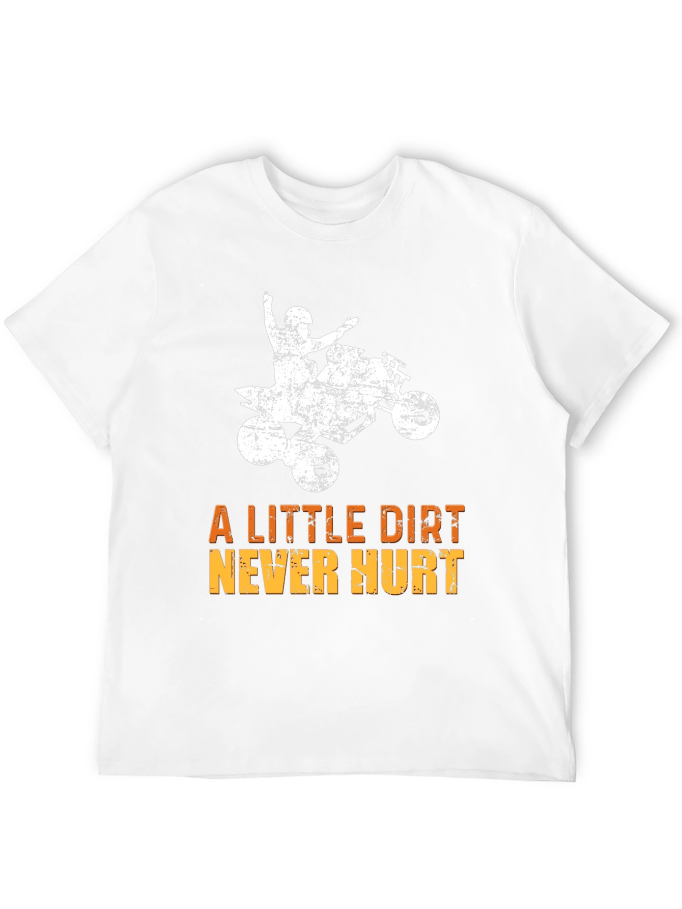 Dirt Bike T-Shirt - A Little Dirt Never Hurt