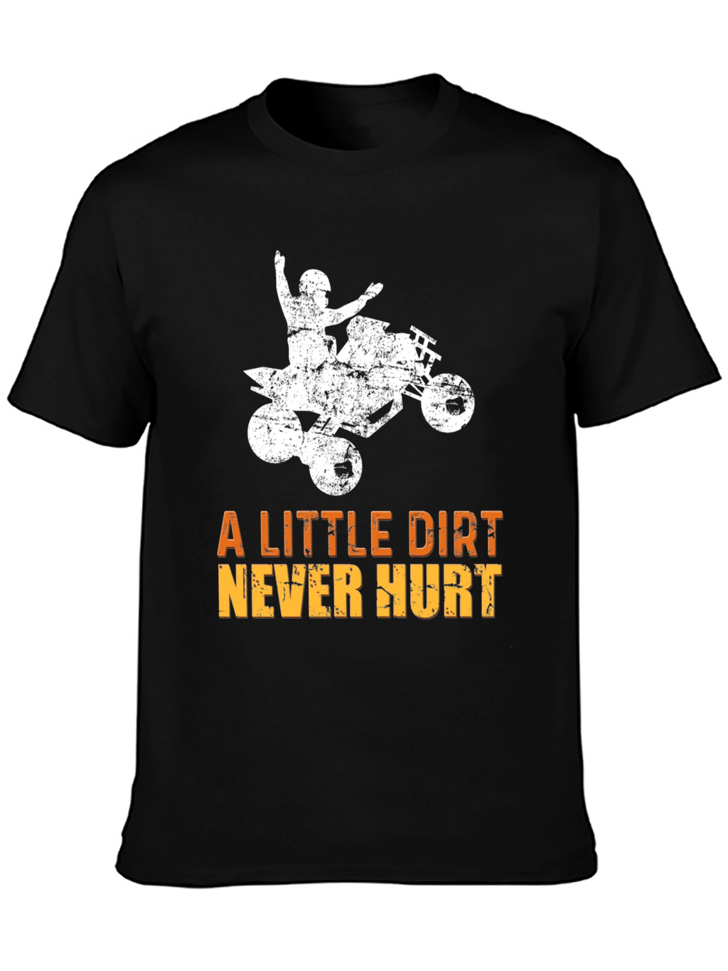 Dirt Bike T-Shirt - A Little Dirt Never Hurt