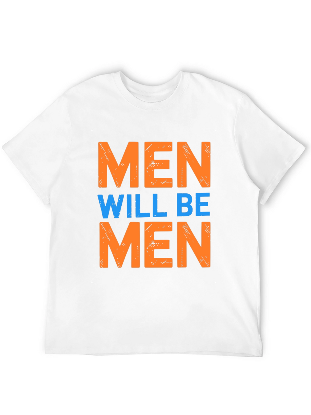 Men Will Be Men Graphic Tee