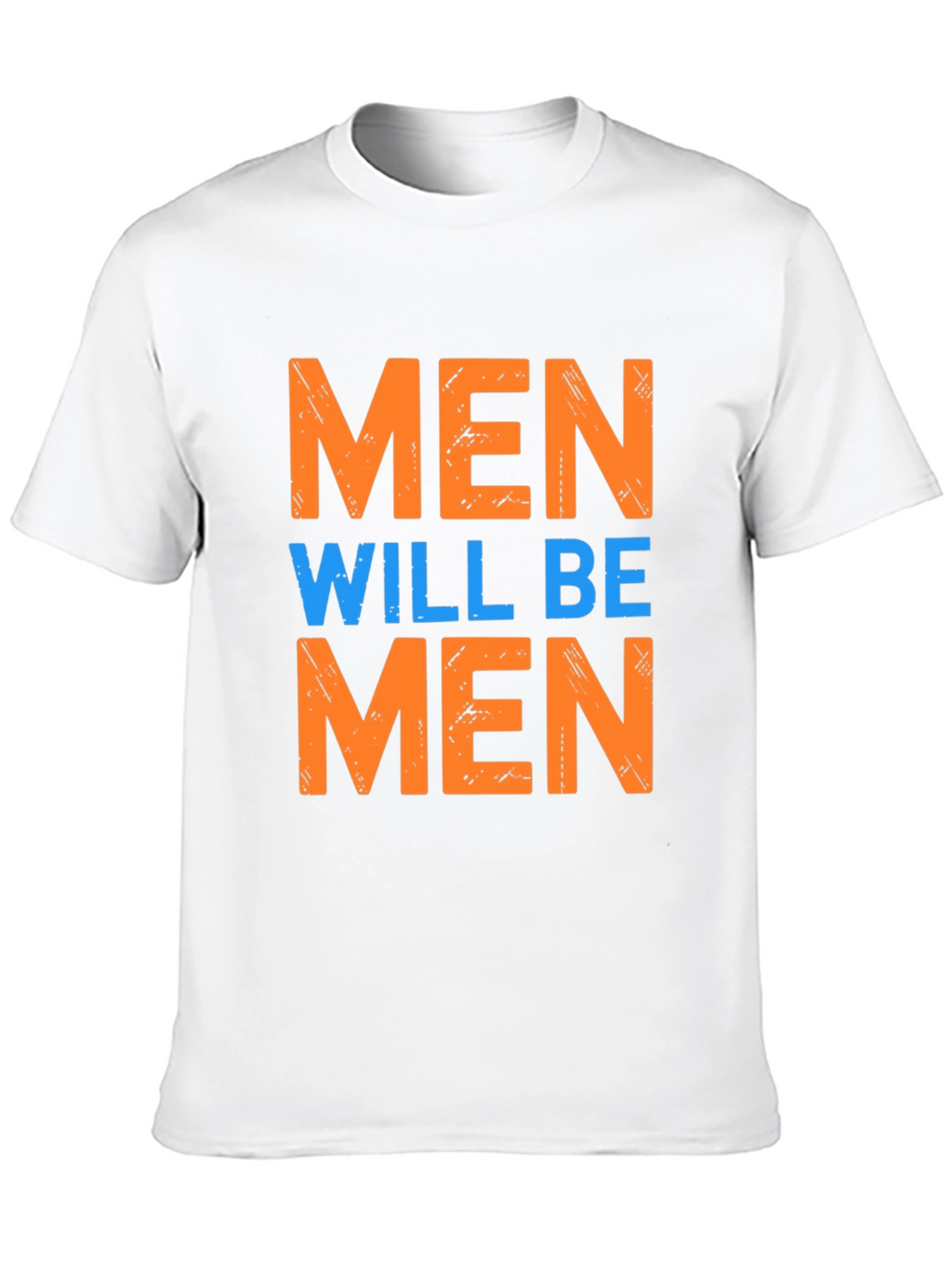 Men Will Be Men Graphic Tee