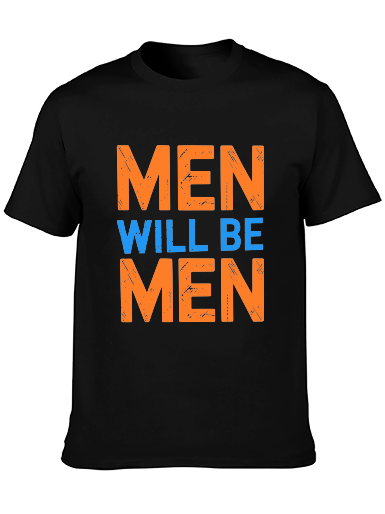 Men Will Be Men Graphic Tee