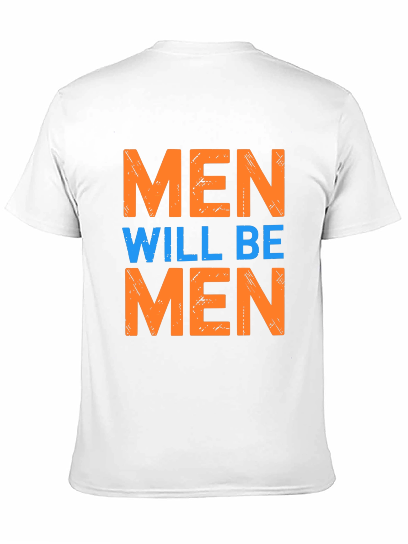 Men Will Be Men Graphic Tee