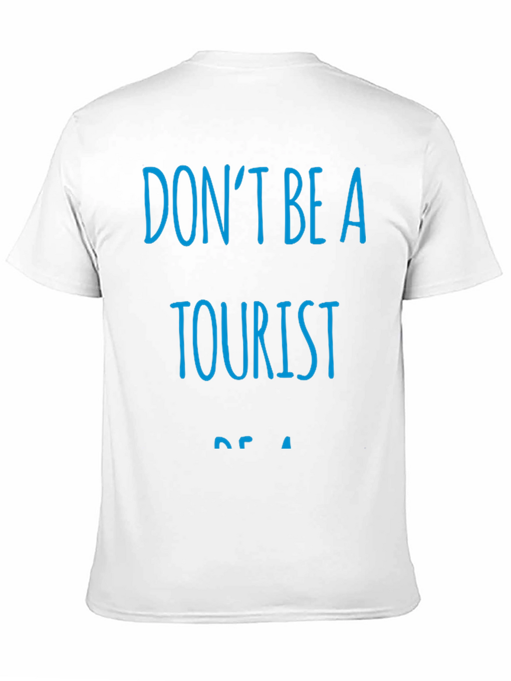 Dont Be A Tourist Black T-Shirt