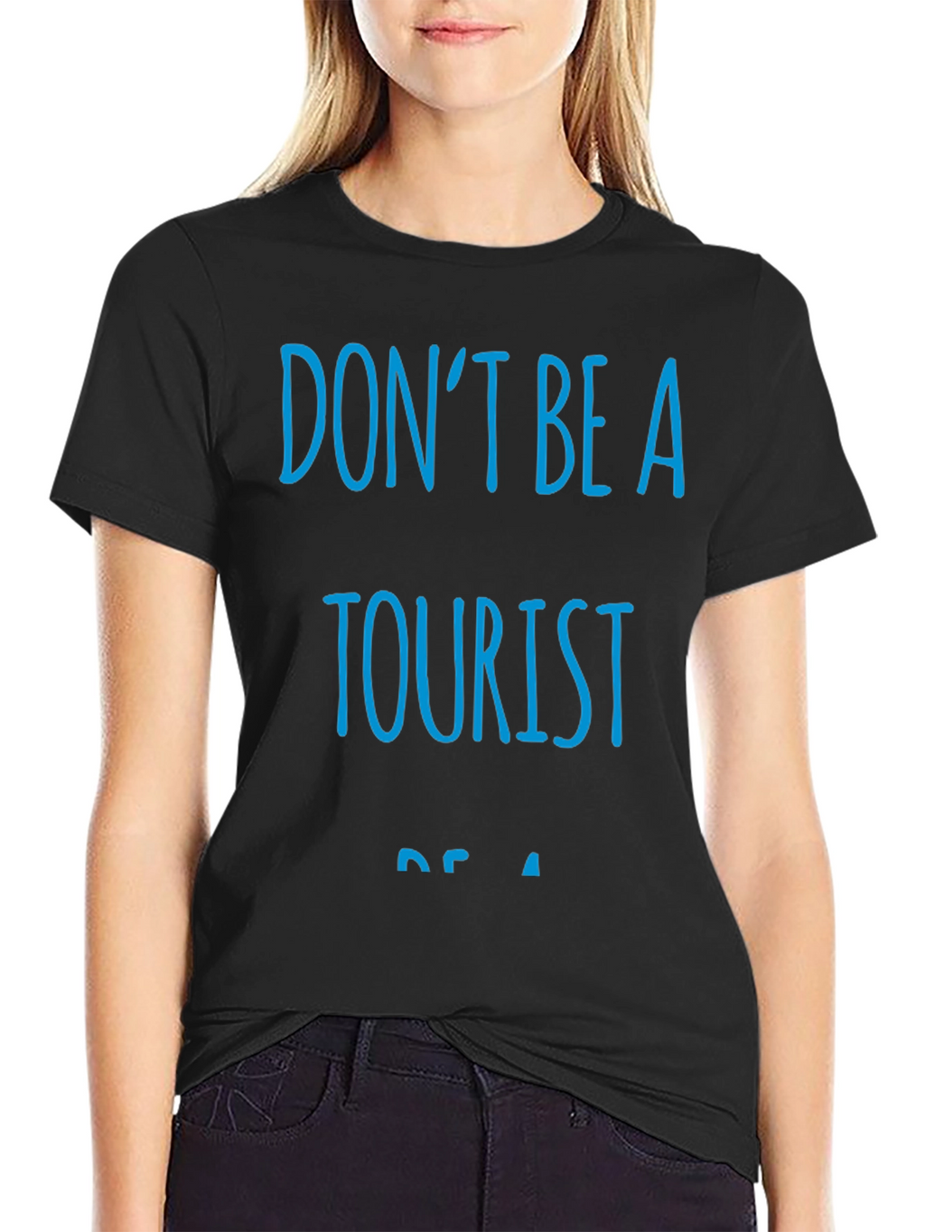 Dont Be A Tourist Black T-Shirt