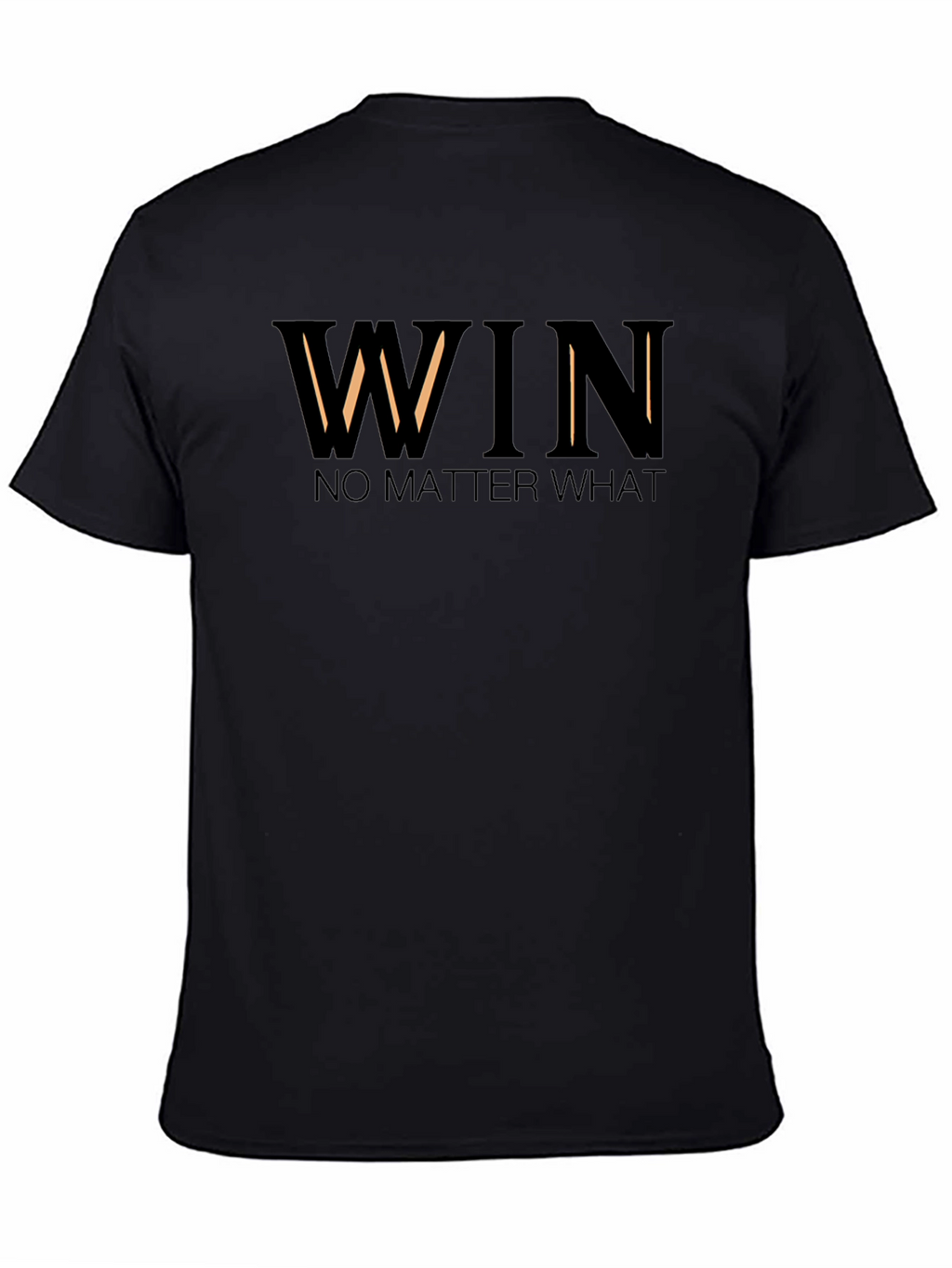 Win No Matter What - Mens Black Graphic T-Shirt
