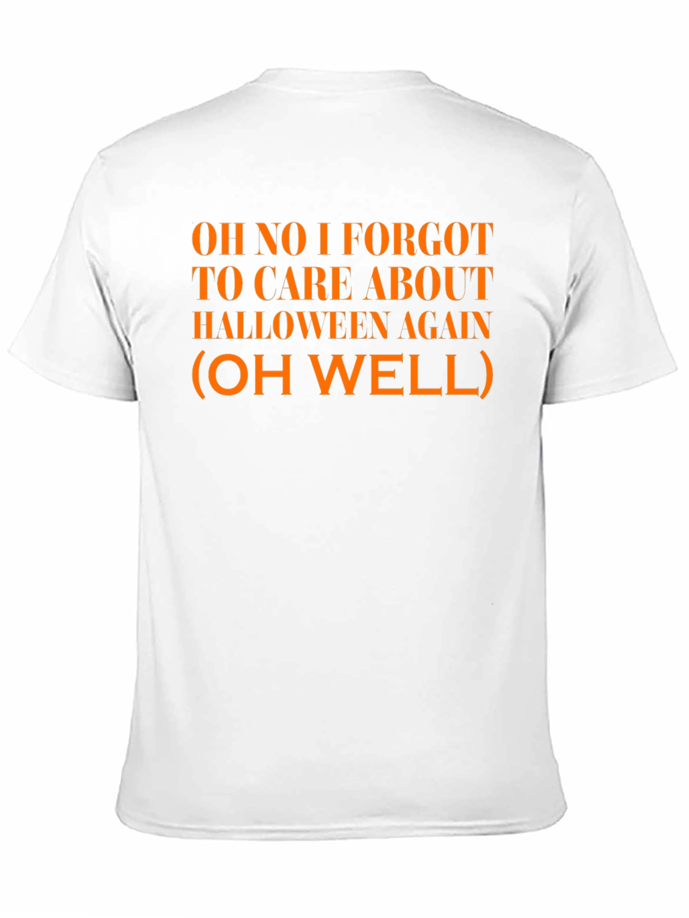 Funny Halloween T-Shirt: Oh No I Forgot!