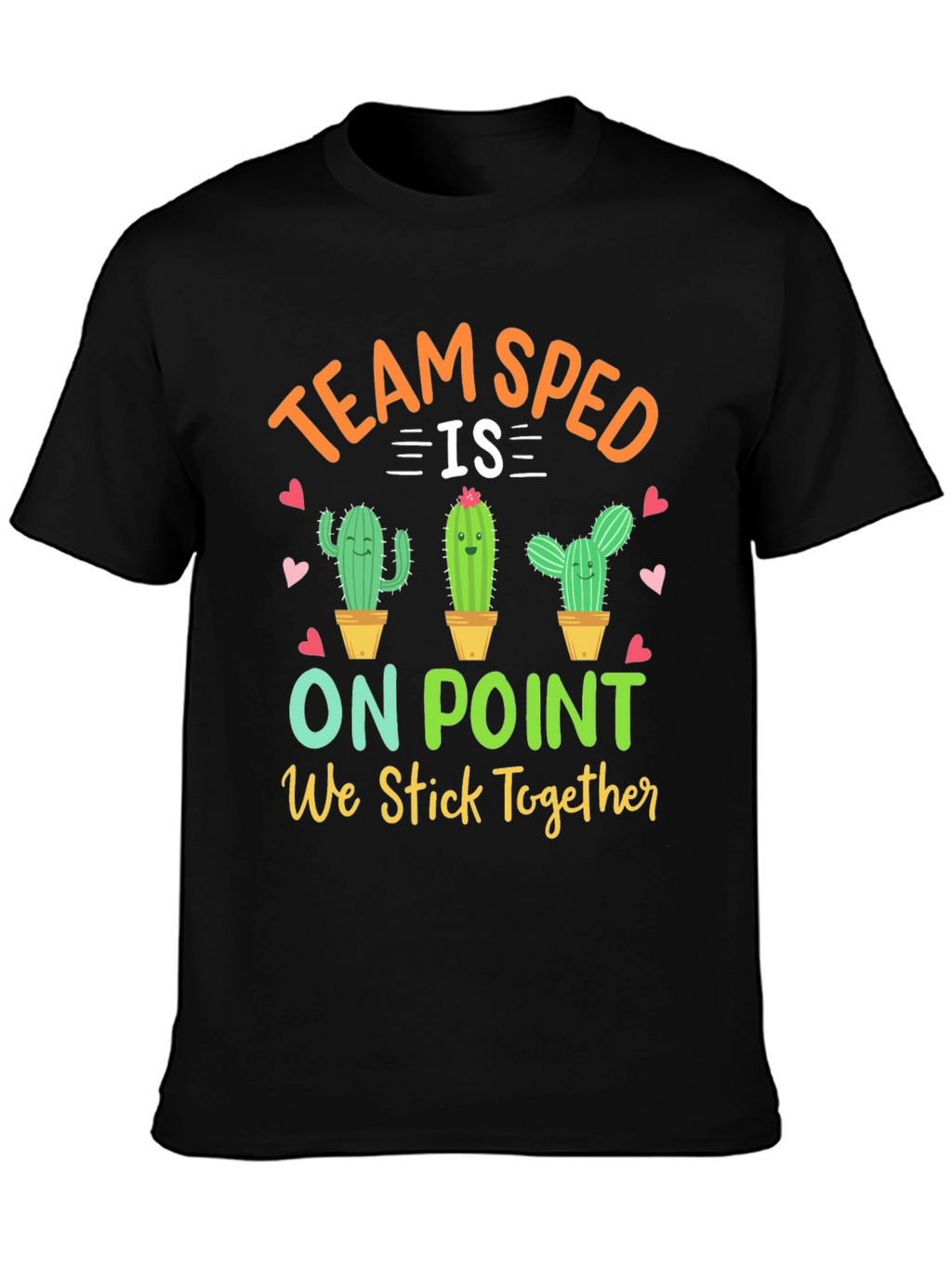 Team SPED Cactus T-Shirt - We Stick Together!