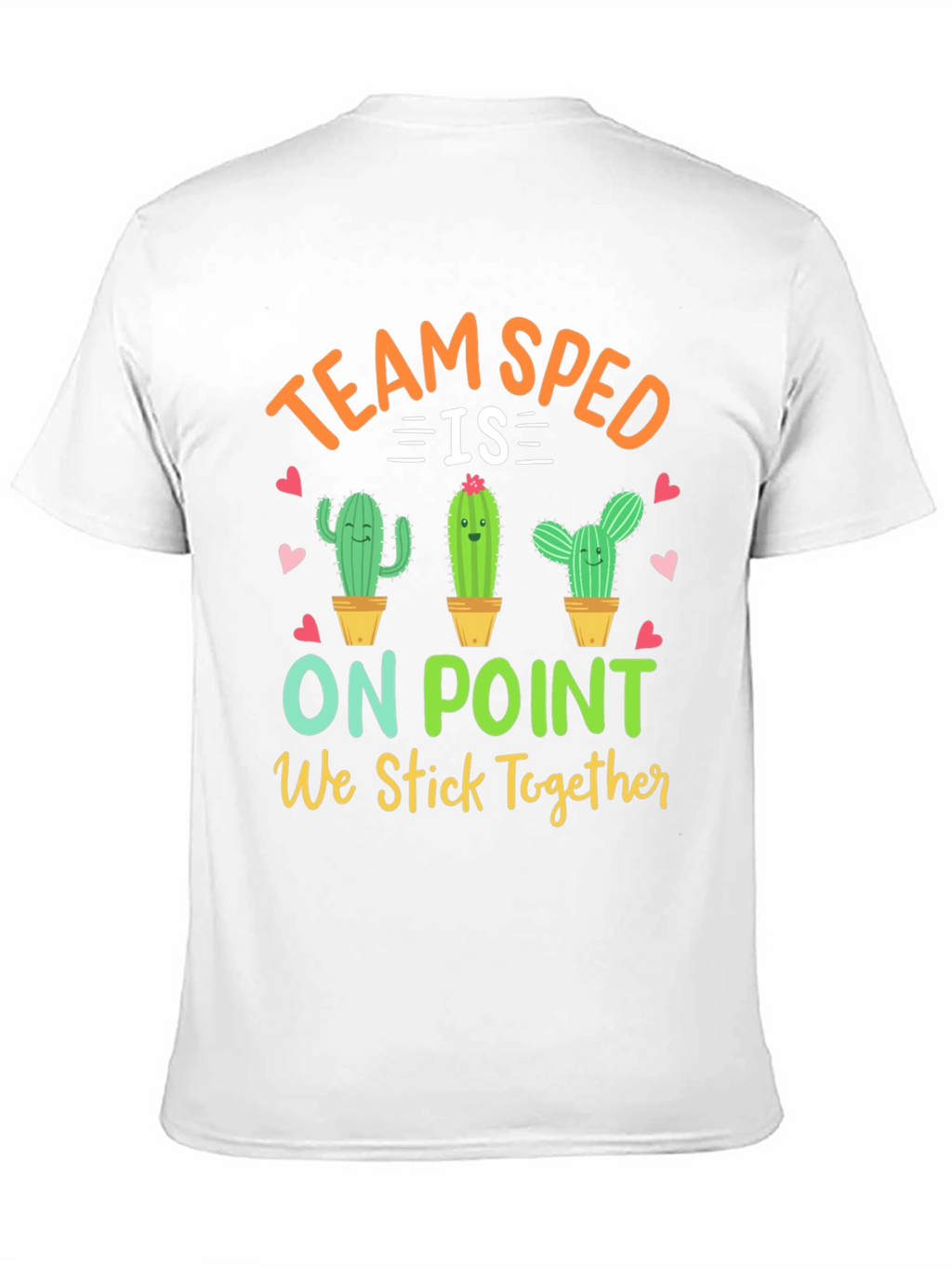 Team SPED Cactus T-Shirt - We Stick Together!