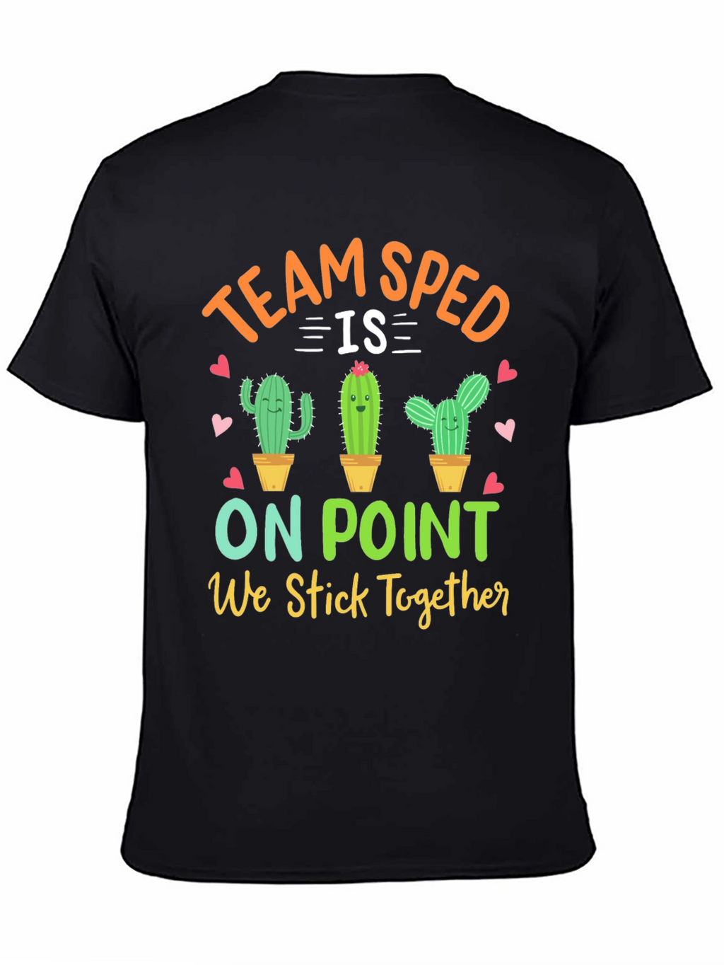 Team SPED Cactus T-Shirt - We Stick Together!