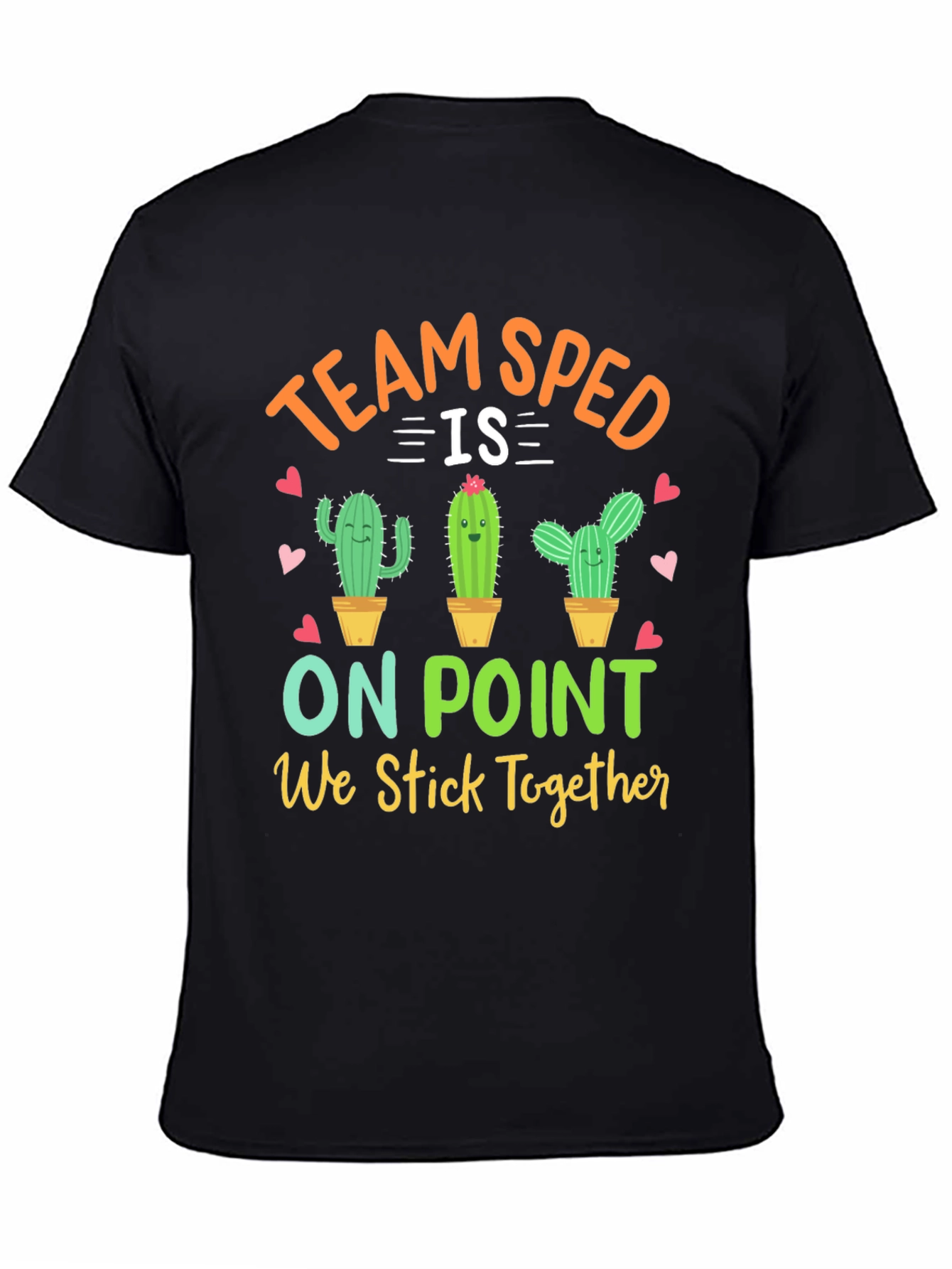 Team SPED Cactus T-Shirt - We Stick Together!