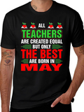 All Teachers Are Created Equal May T-Shirt