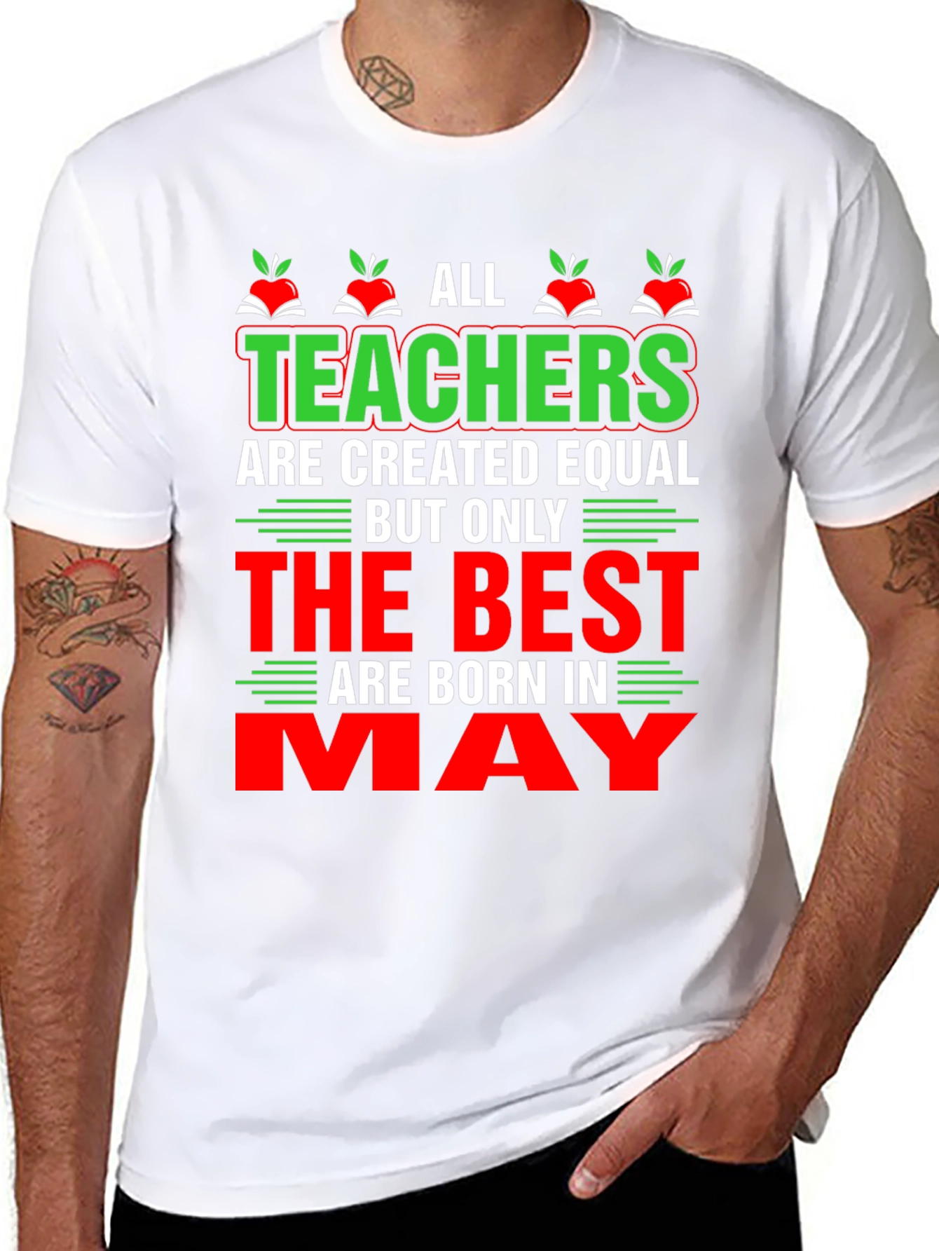 All Teachers Are Created Equal May T-Shirt
