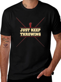 Just Keep Throwing Black T-Shirt