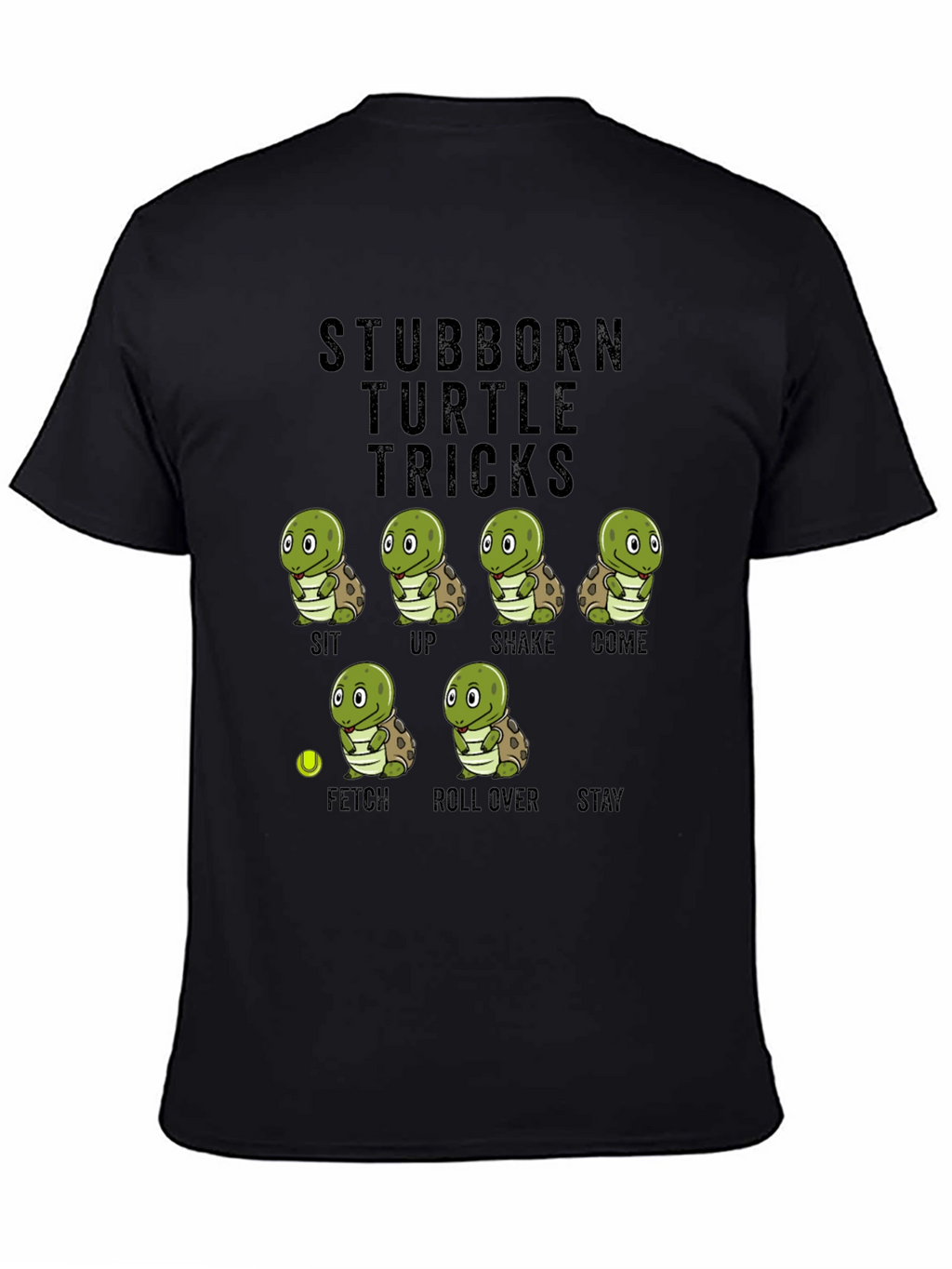 Stubborn Turtle Tricks T-Shirt