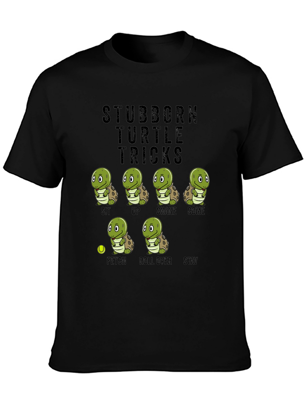 Stubborn Turtle Tricks T-Shirt