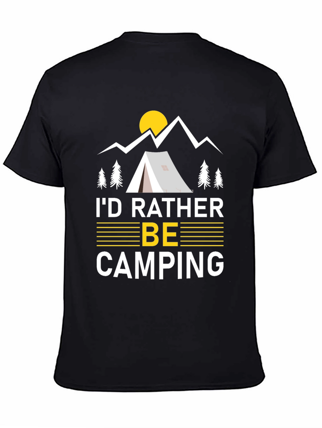 Camping Graphic Tee - Id Rather Be Camping Shirt