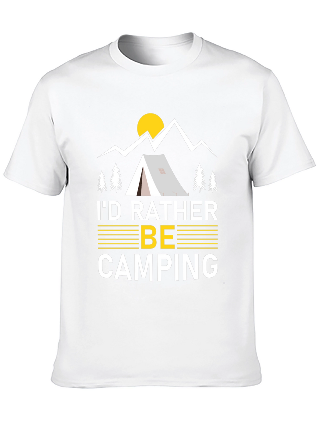 Camping Graphic Tee - Id Rather Be Camping Shirt
