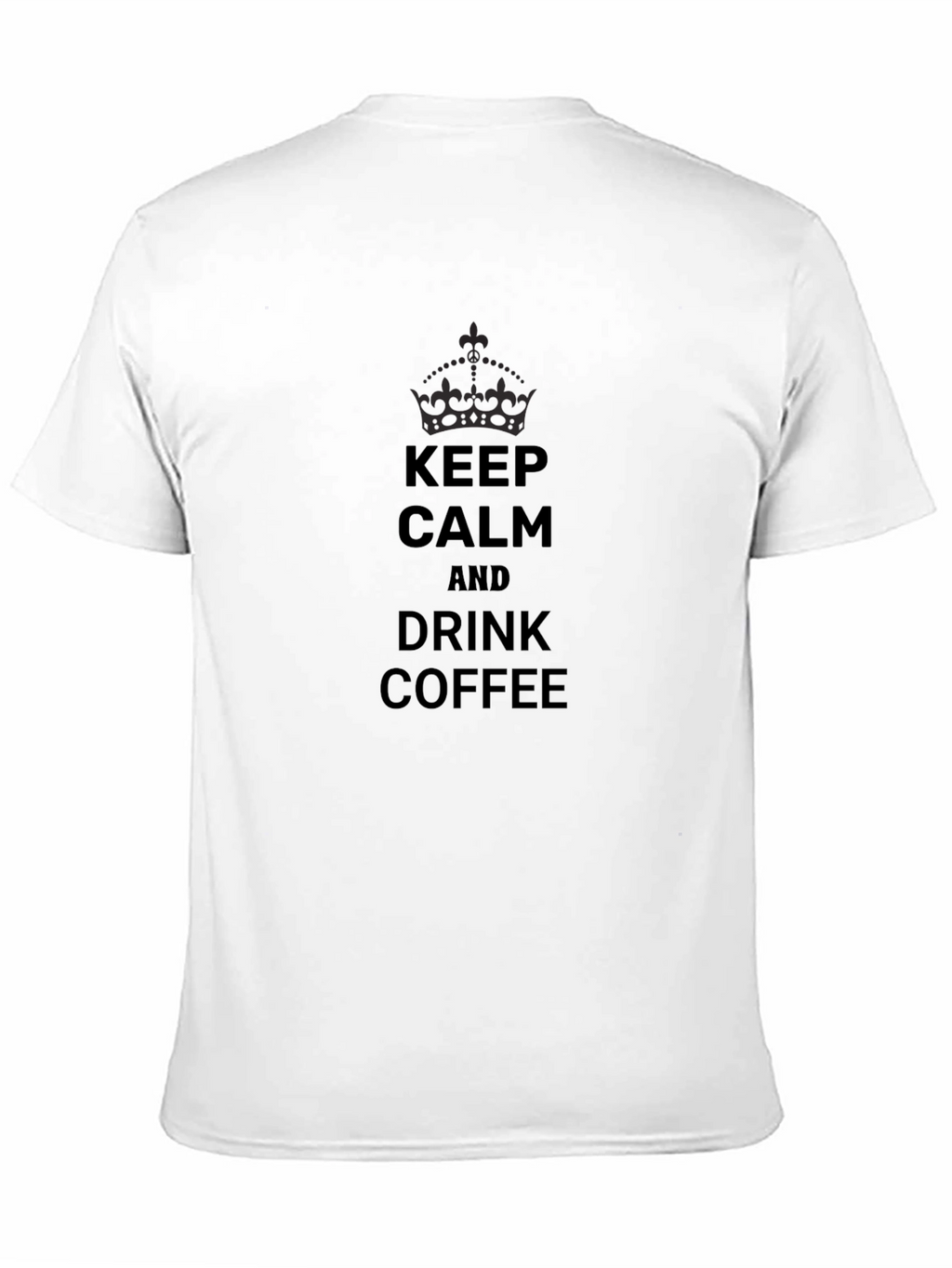Keep Calm and Drink Coffee Graphic Tee