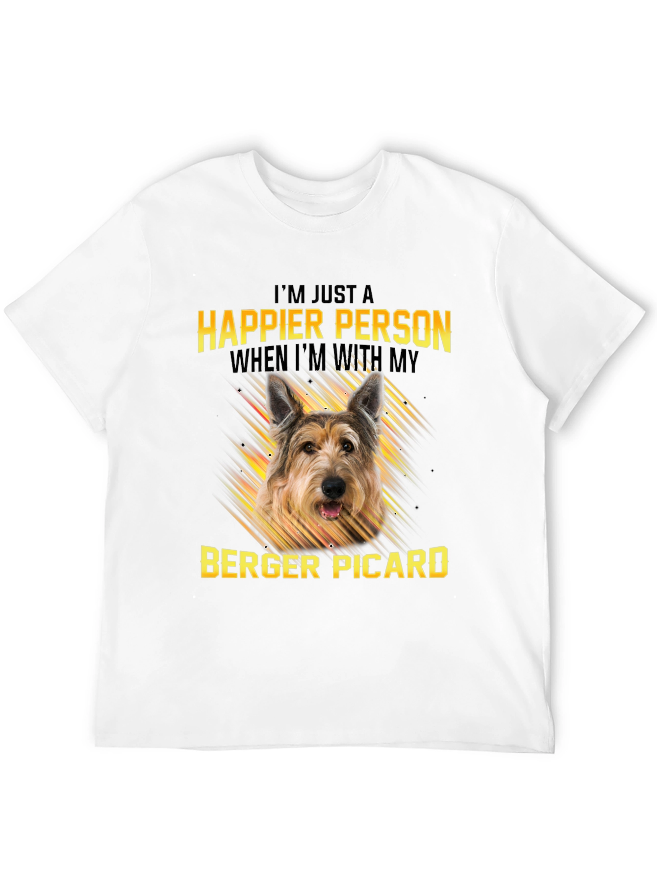 Happier Person Berger Picard Dog T-Shirt