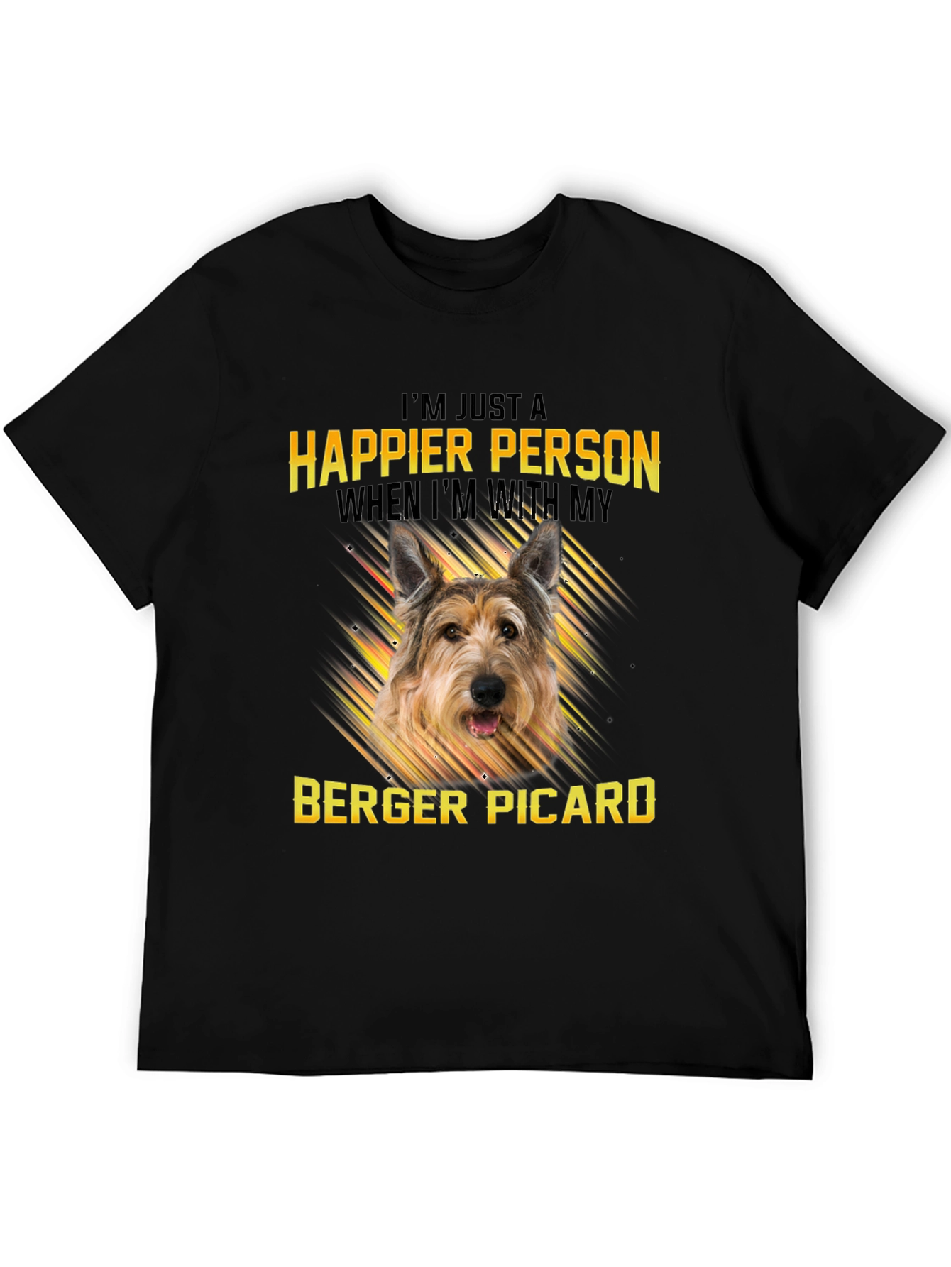 Happier Person Berger Picard Dog T-Shirt
