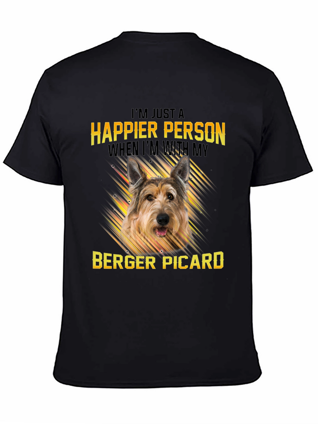Happier Person Berger Picard Dog T-Shirt