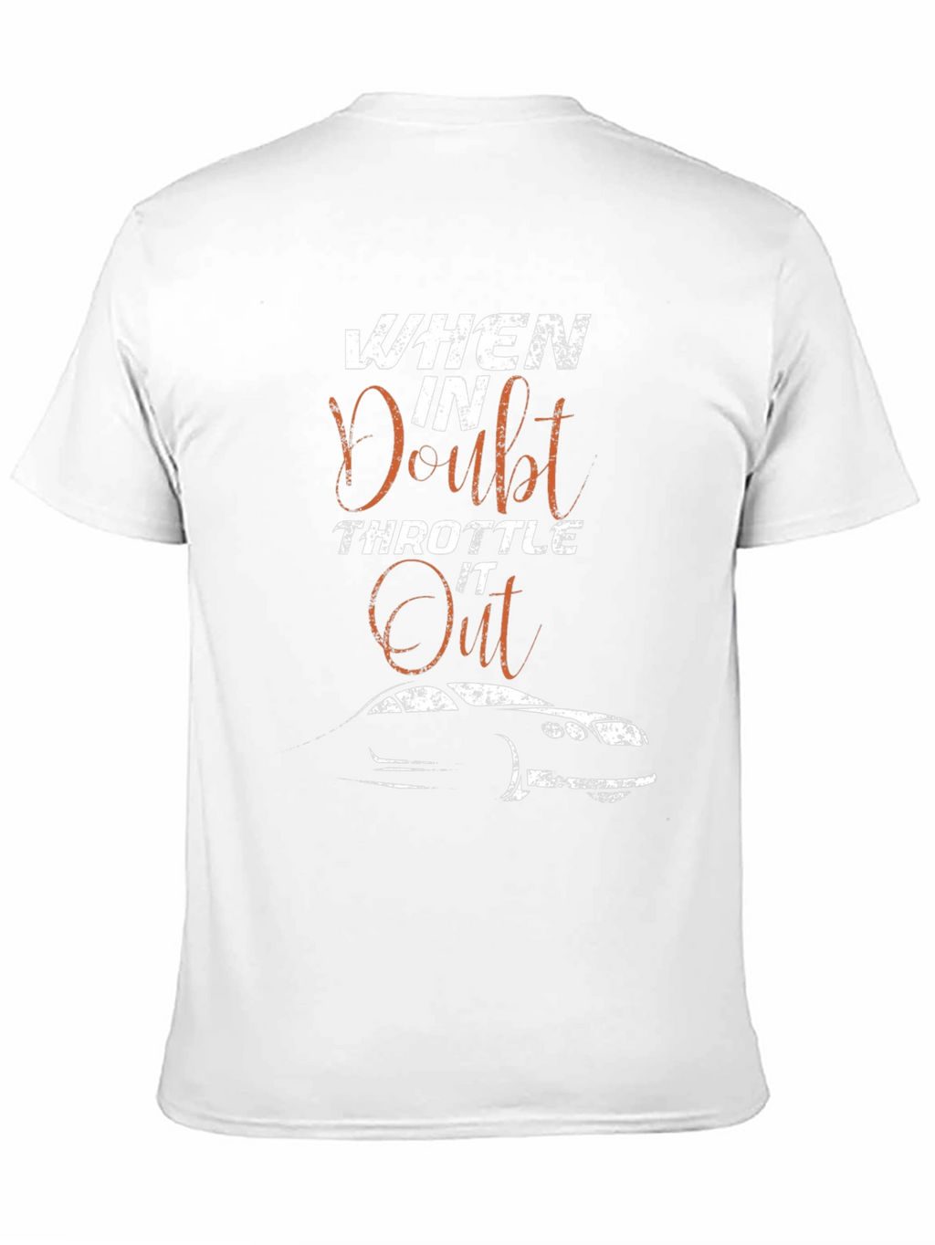 When in Doubt Throttle it Out Graphic Tee