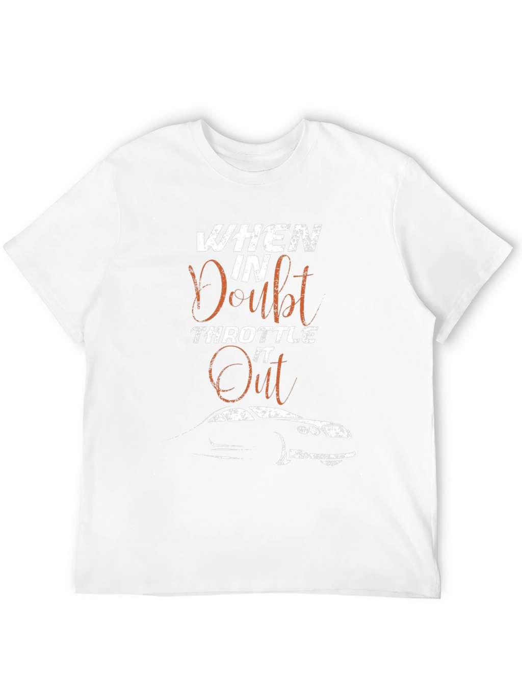When in Doubt Throttle it Out Graphic Tee