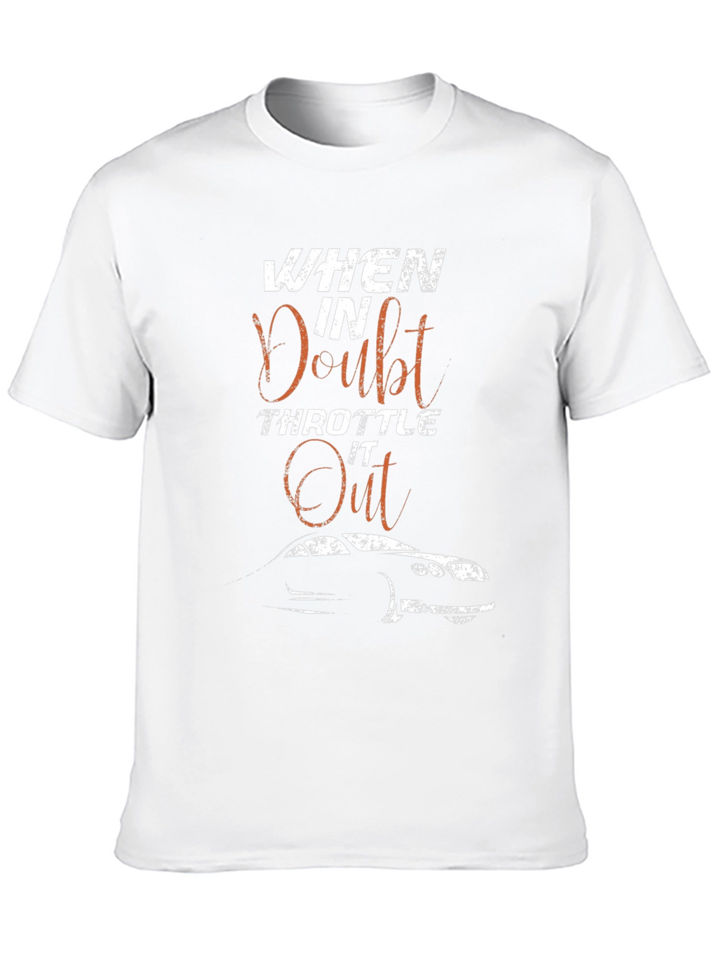 When in Doubt Throttle it Out Graphic Tee