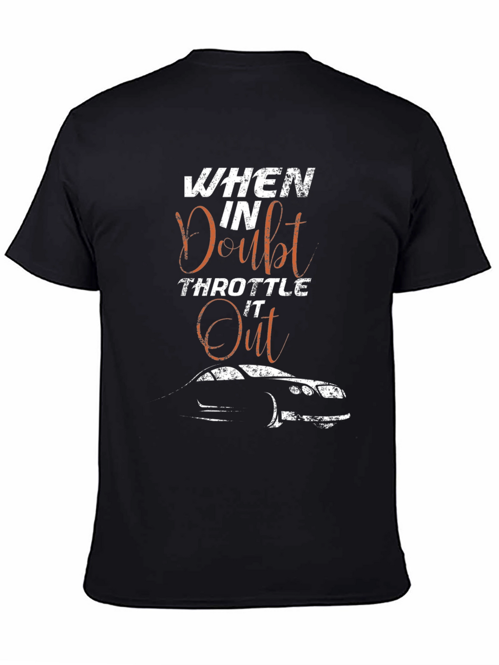 When in Doubt Throttle it Out Graphic Tee
