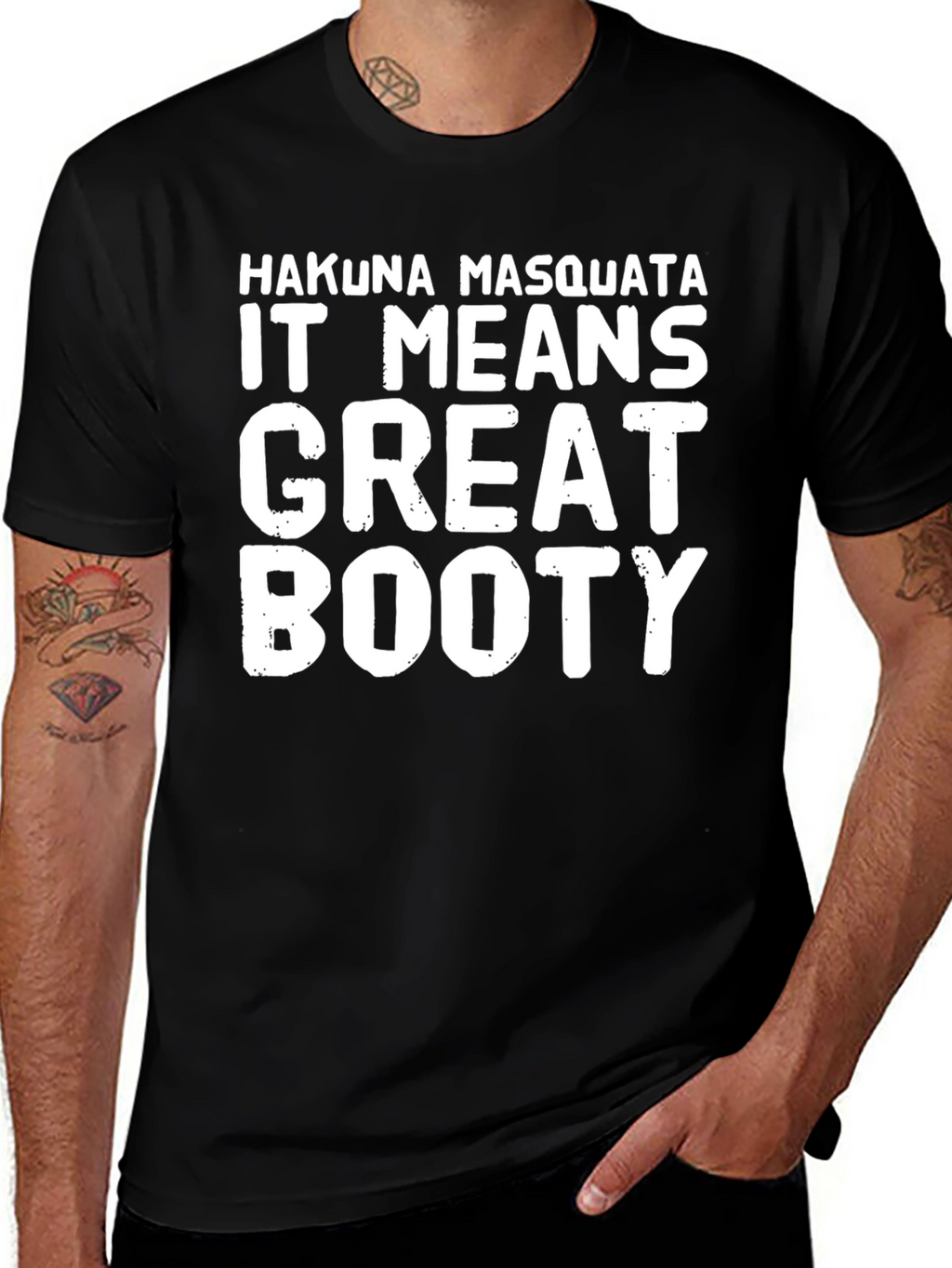 Hakuna Masquata Great Booty Funny Graphic T-Shirt
